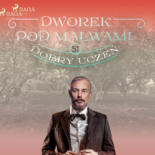 Dworek pod Malwami 51 - Dobry uczeń