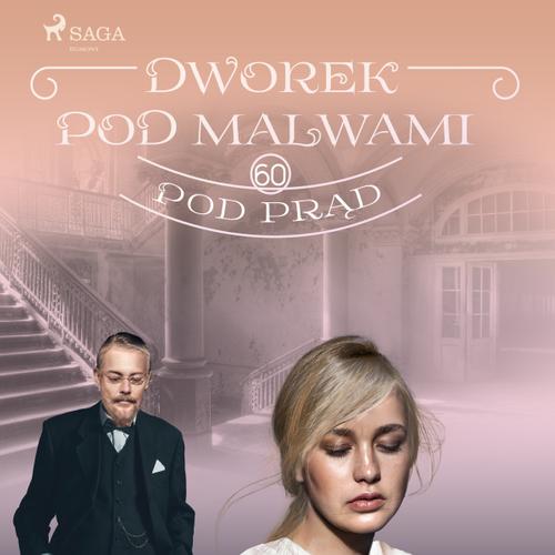 Dworek pod Malwami 60 - Pod prąd