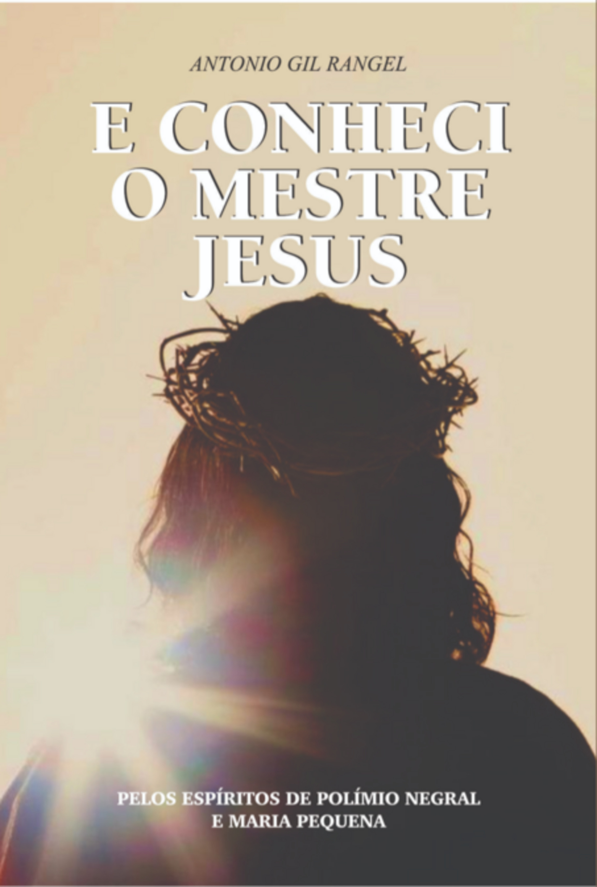 E Conheci O Mestre Jesus