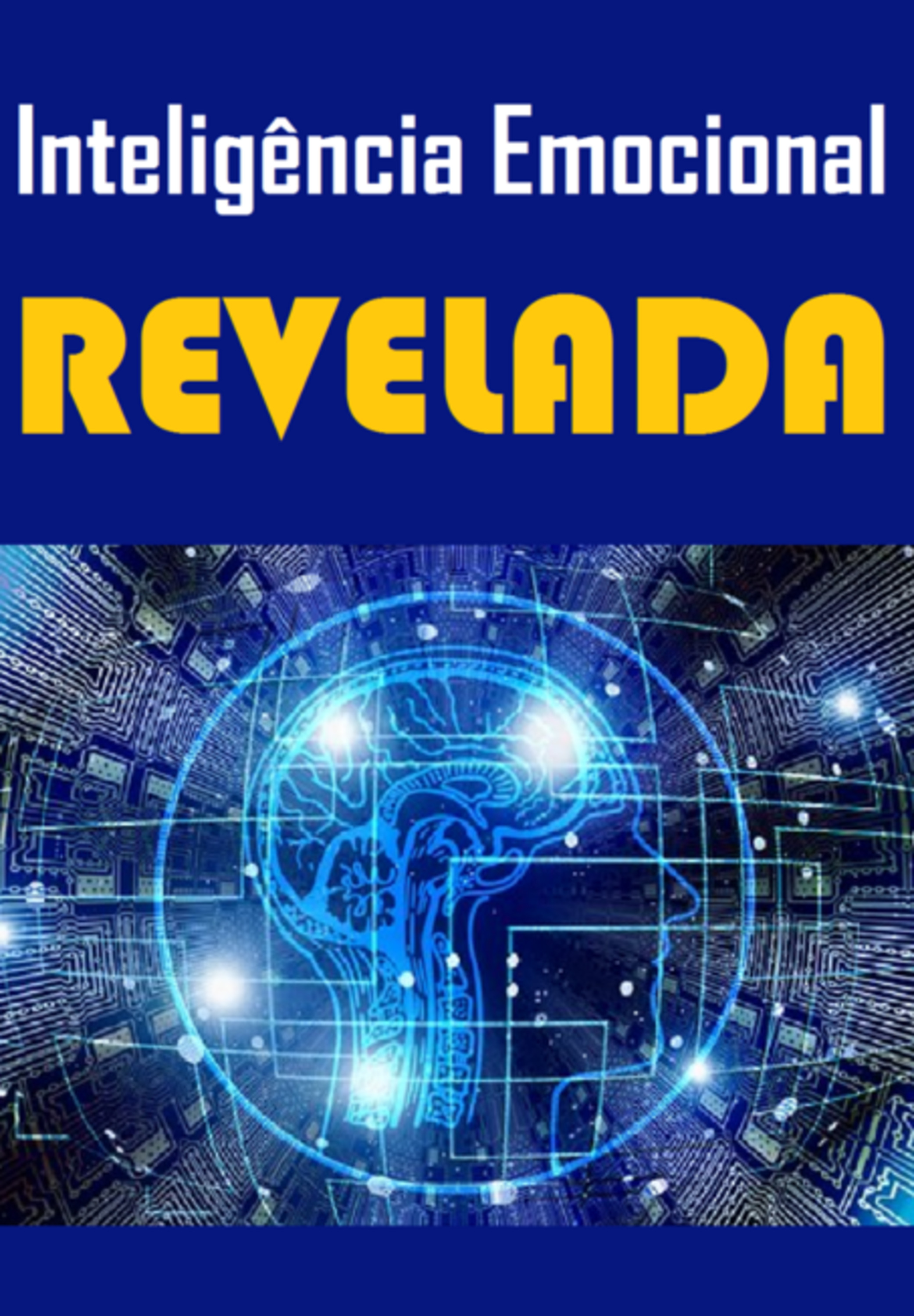 Ebook Inteligência Emocional Revelada