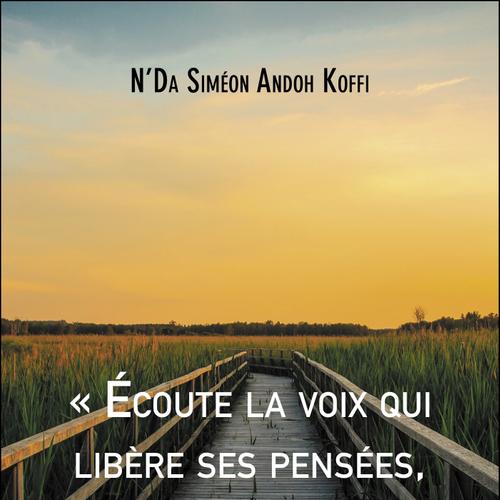 Écoute la voix qui libère ses pensées, inspirées de Dieu, Et rachète le temps 