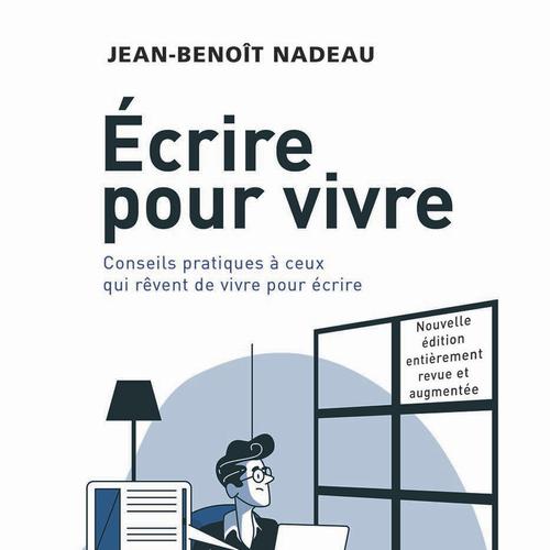 Écrire pour vivre - nouvelle édition