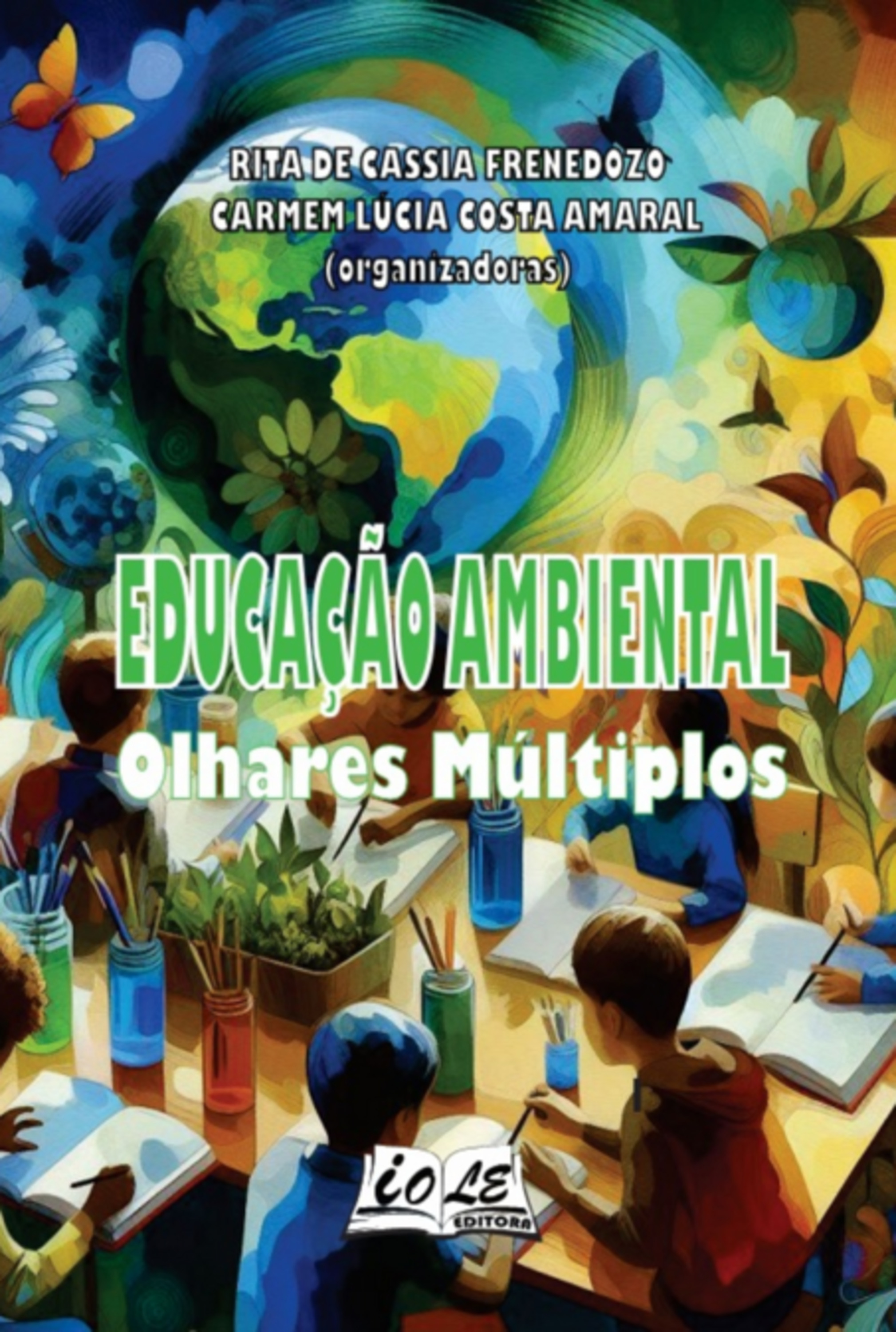 Educação Ambiental: Olhares Múltiplos