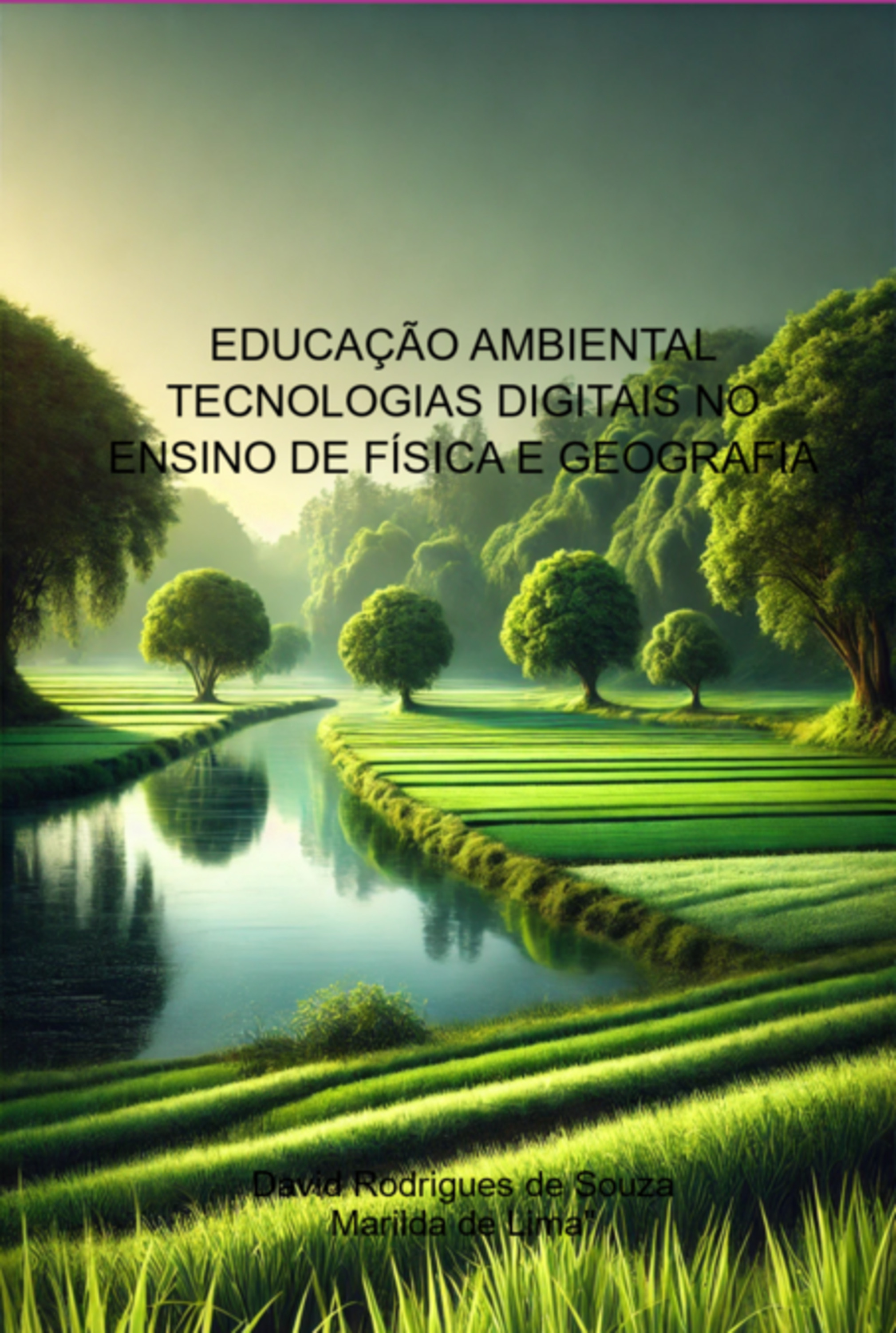 Educação Ambiental Tecnologias Digitais No Ensino De Física E Geografia