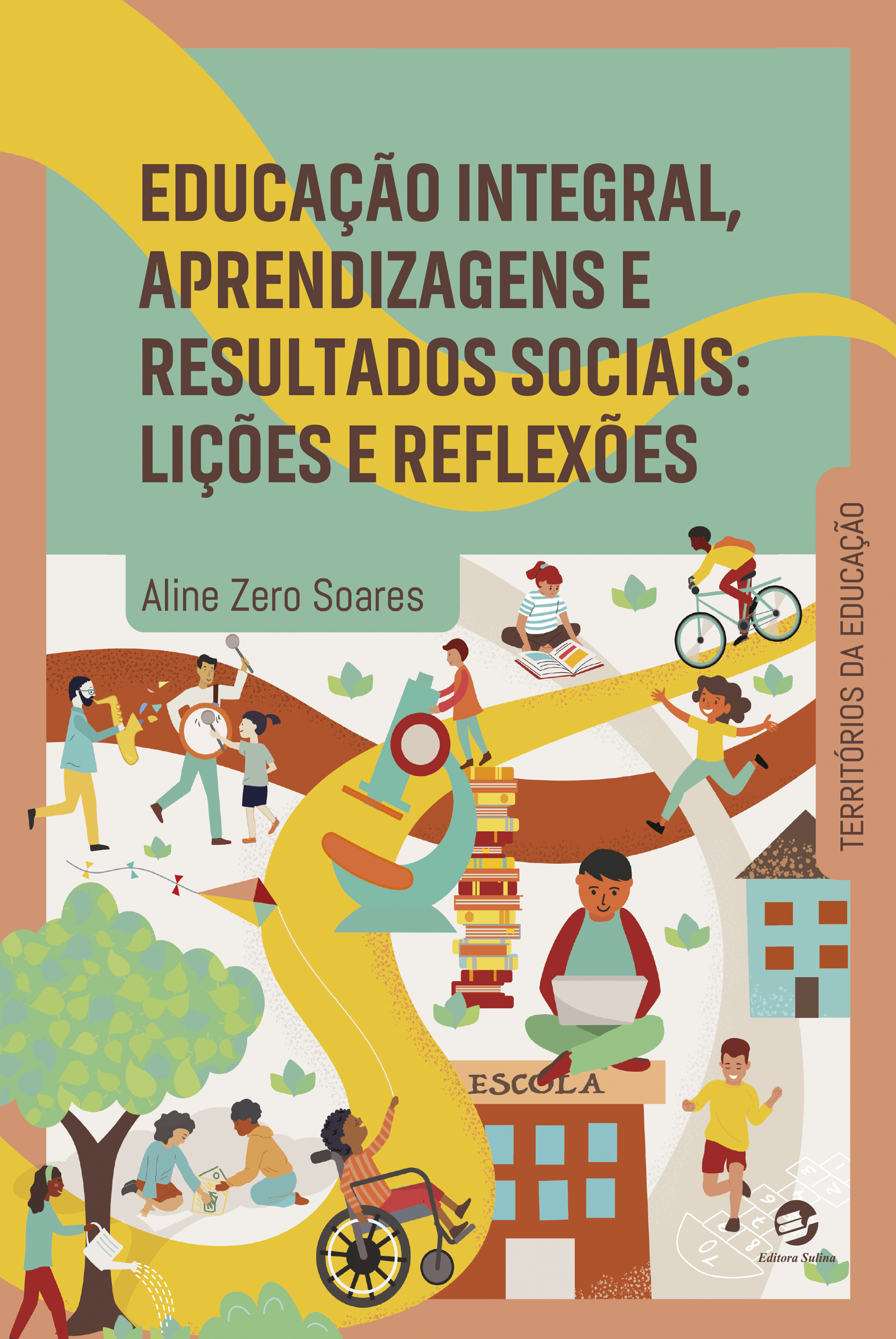 Educação integral, aprendizagens e resultados sociais