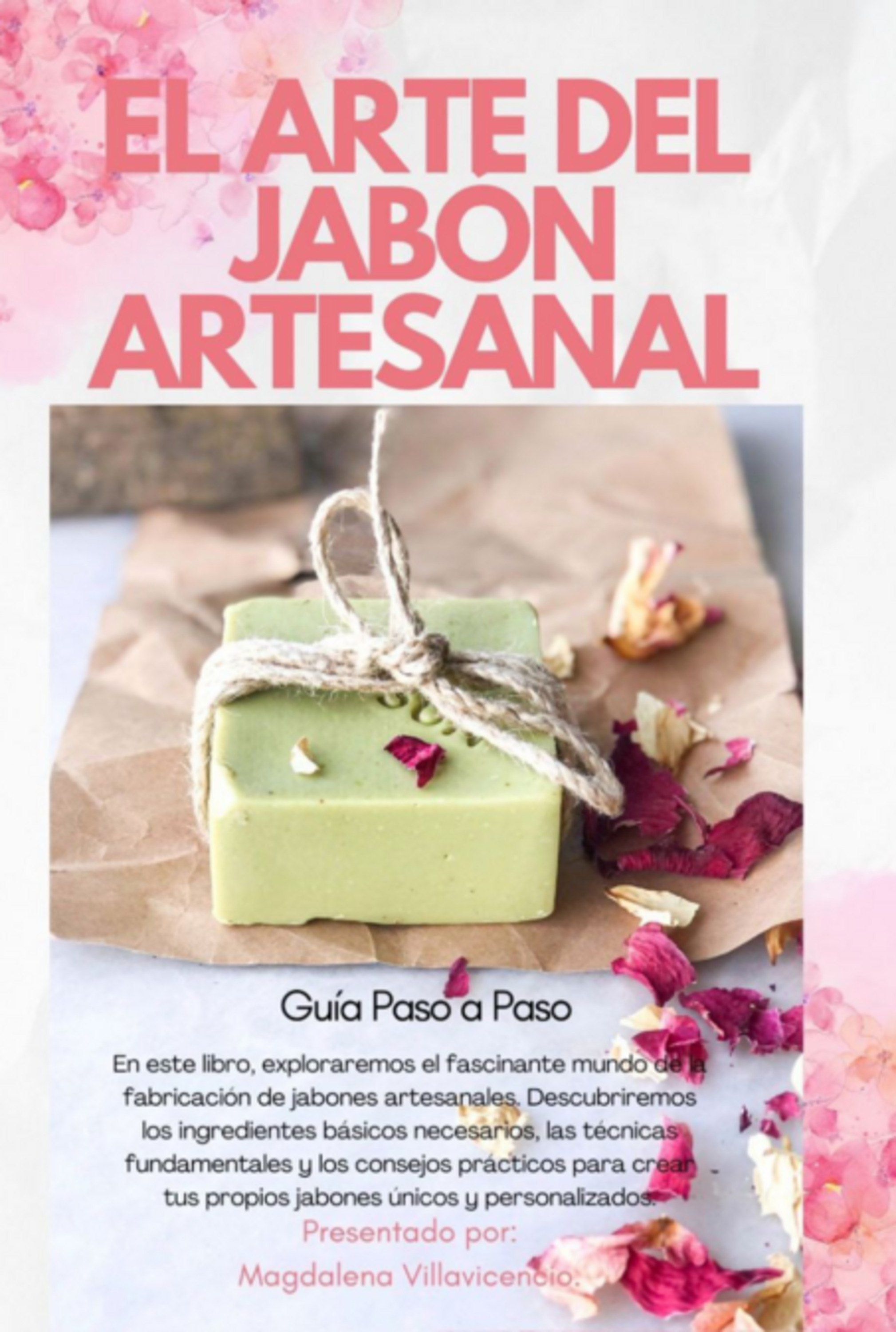 El Arte Del Jabon Artesanal