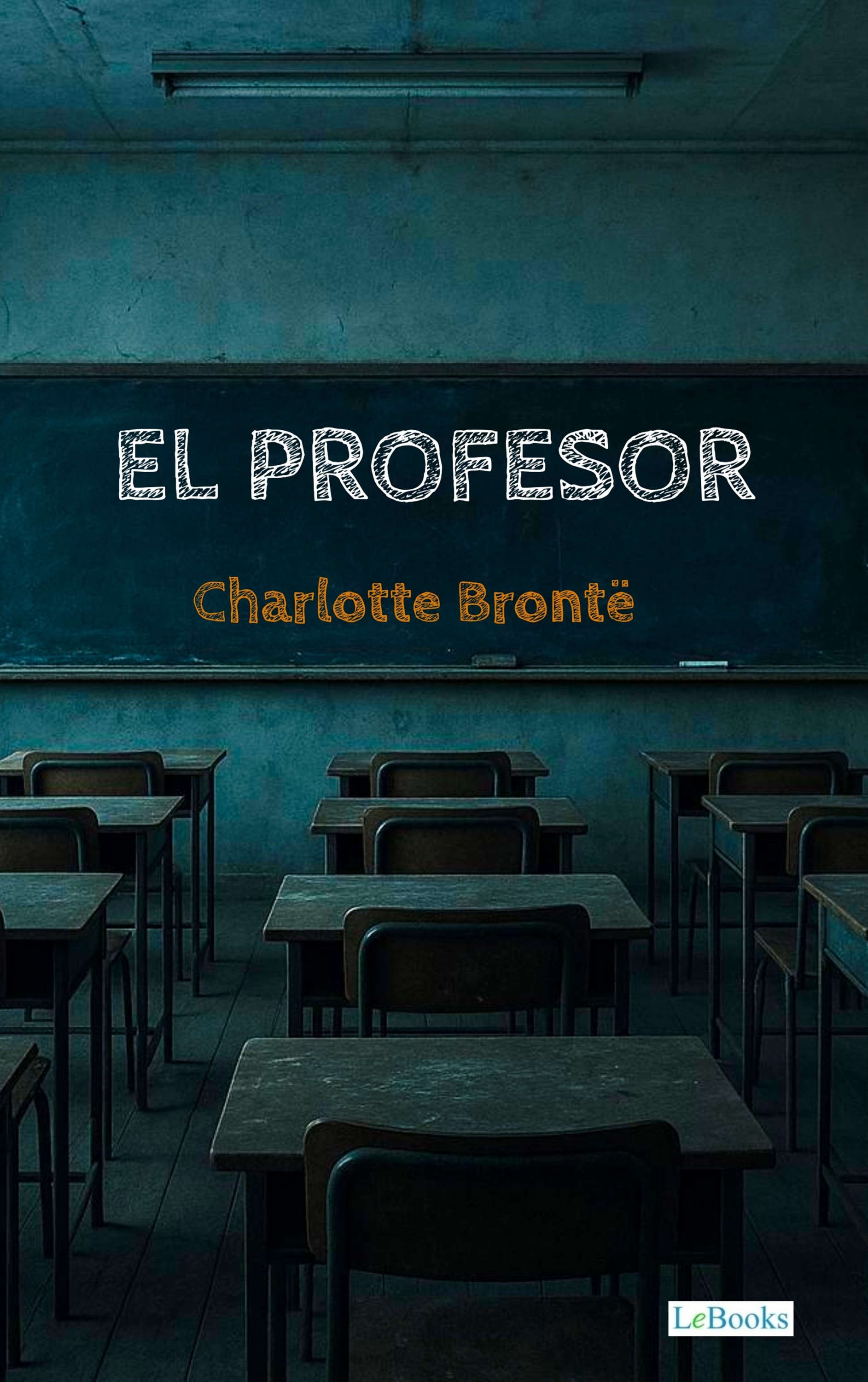 El Profesor - Charlote Bronte