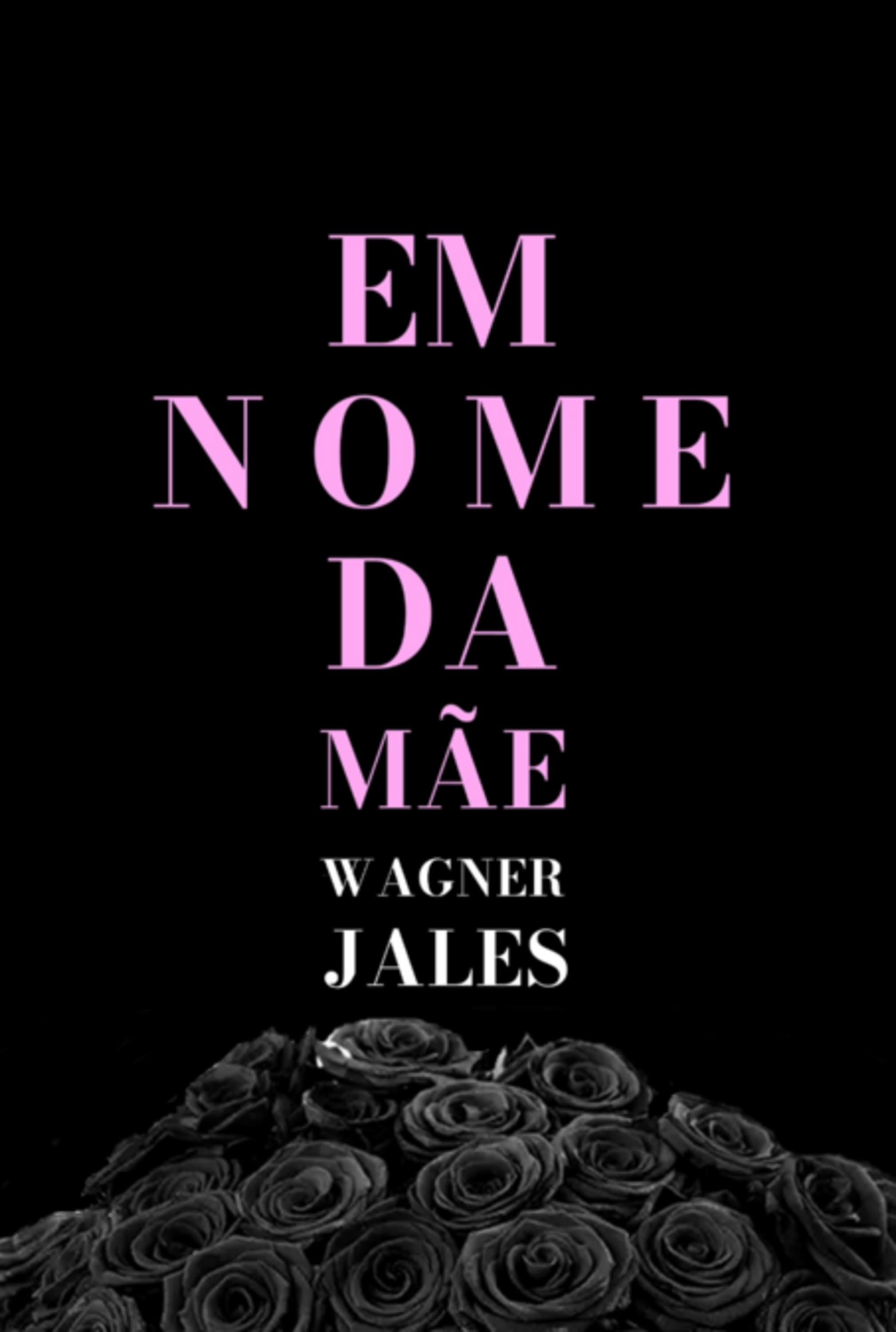 Em Nome Da Mãe