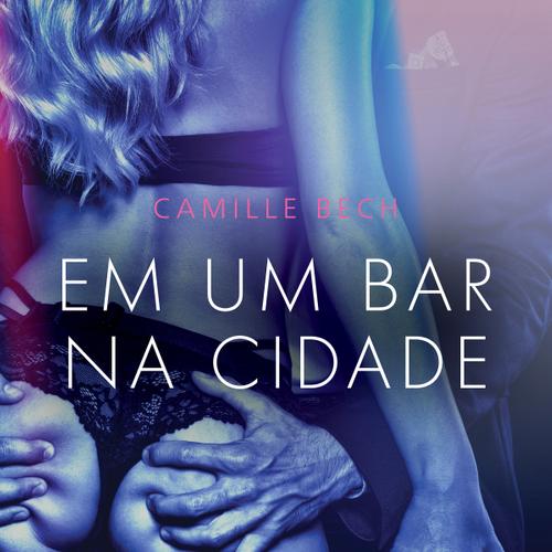 Em um bar na cidade - Conto Erótico