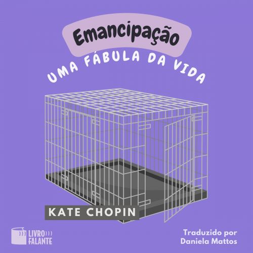 Emancipação: uma fábula da vida