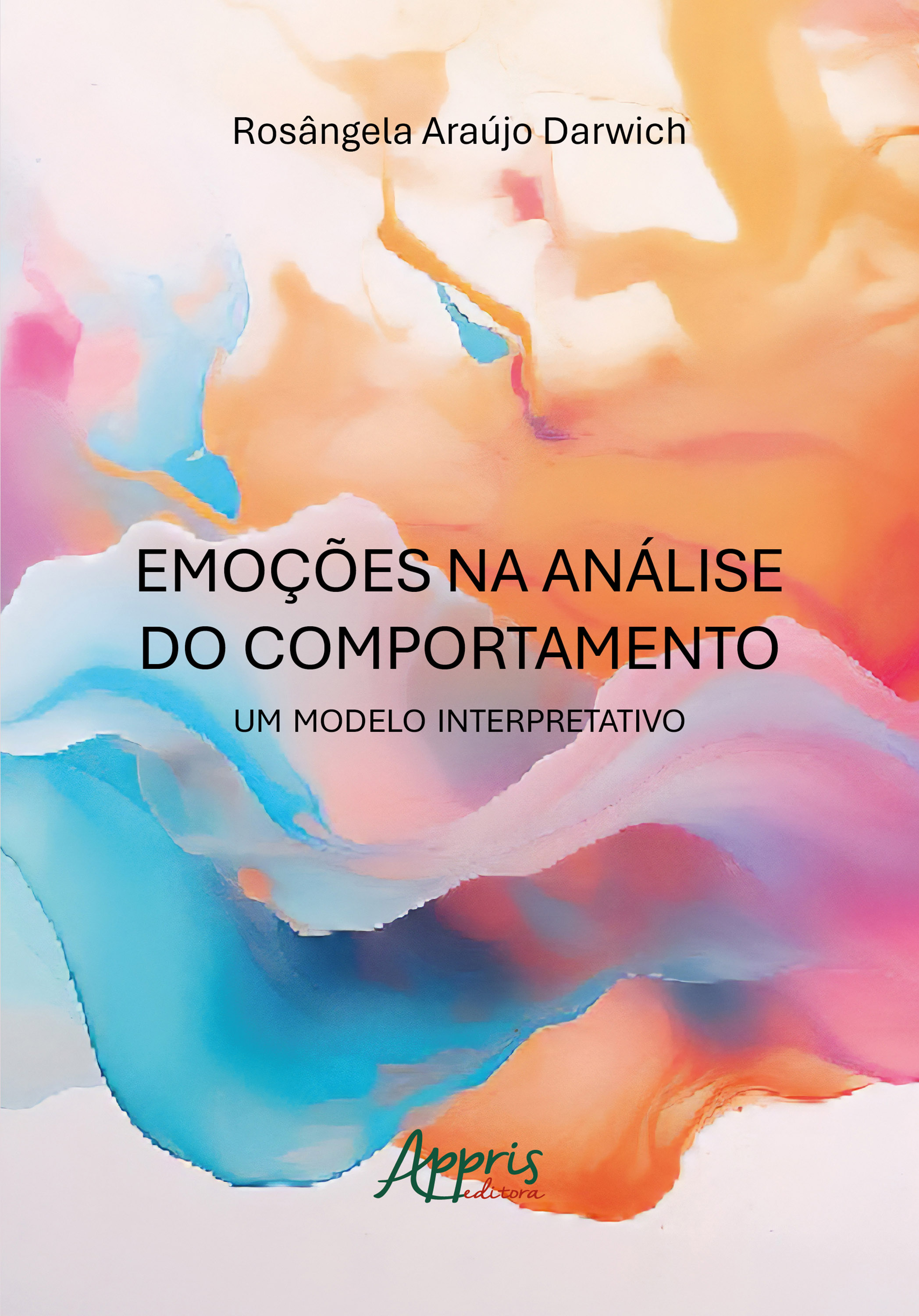 Emoções na Análise do Comportamento: Um Modelo Interpretativo