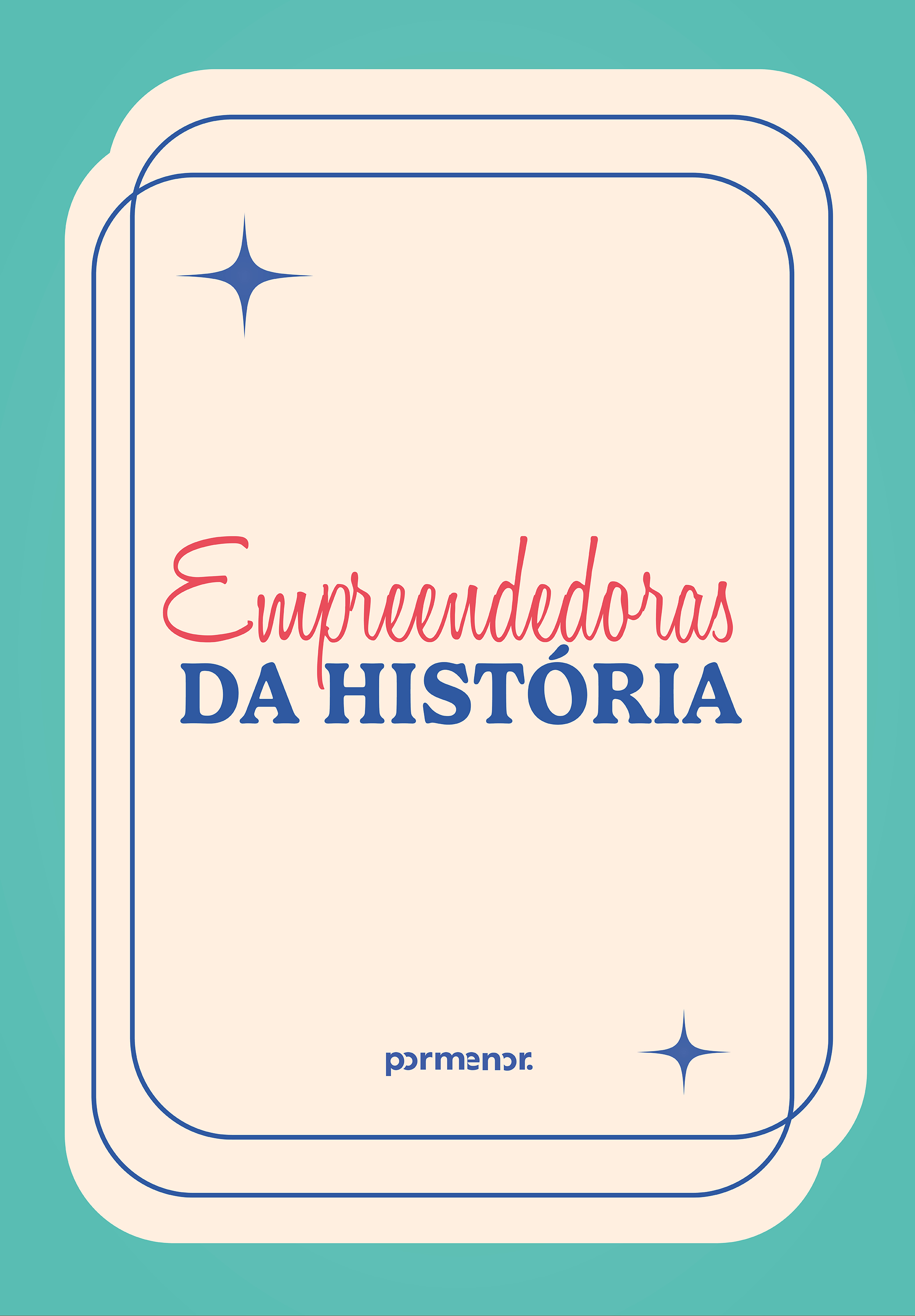 Empreendedoras da história