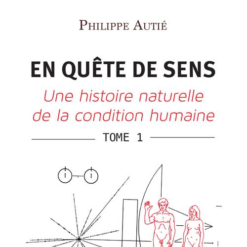 EN QUÊTE DE SENS - Tome 1