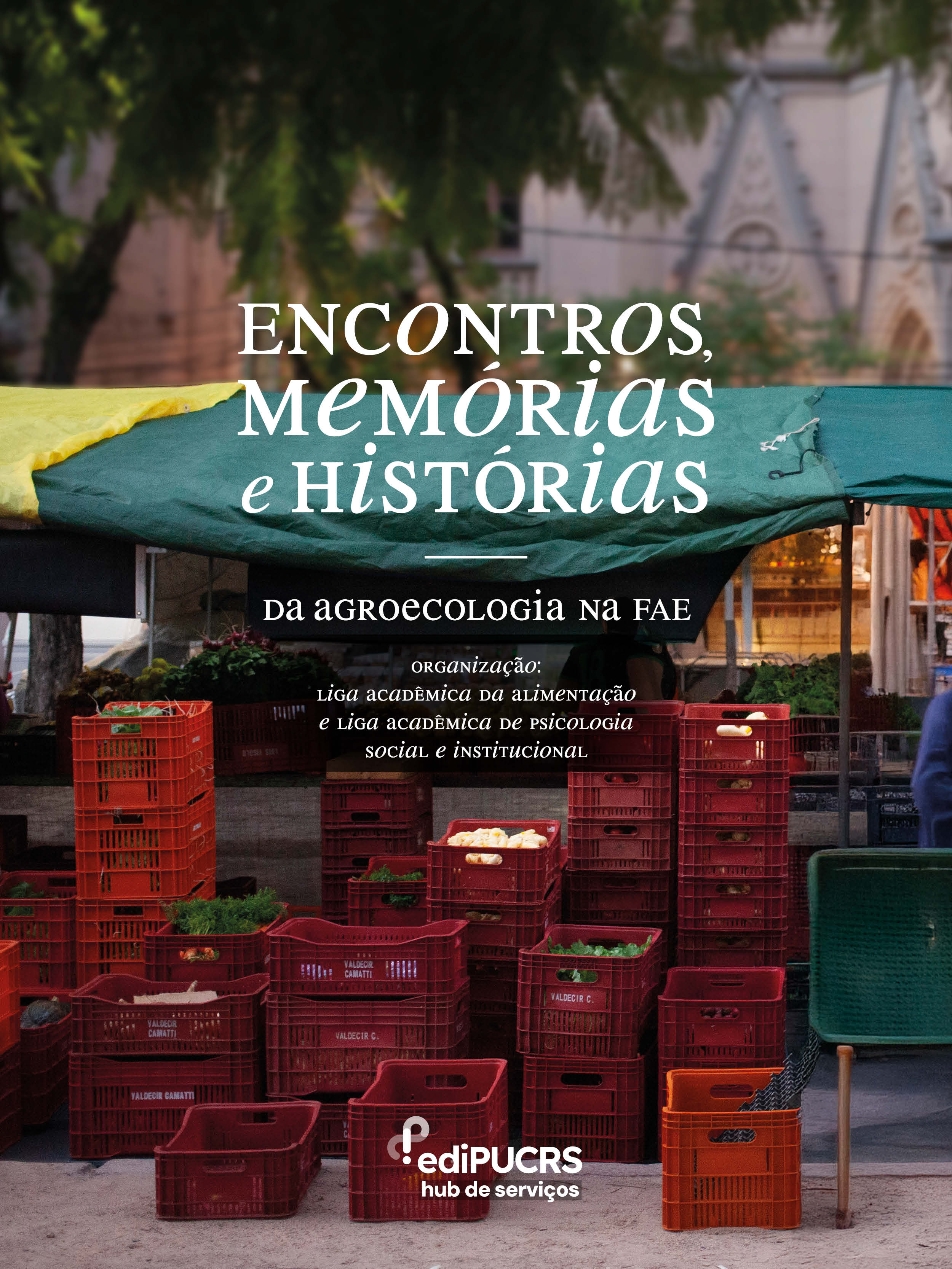 Encontros, memórias e histórias da agroecologia na FAE