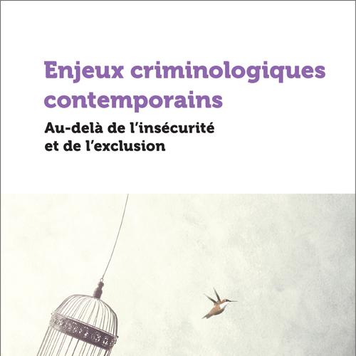 Enjeux criminologiques contemporains