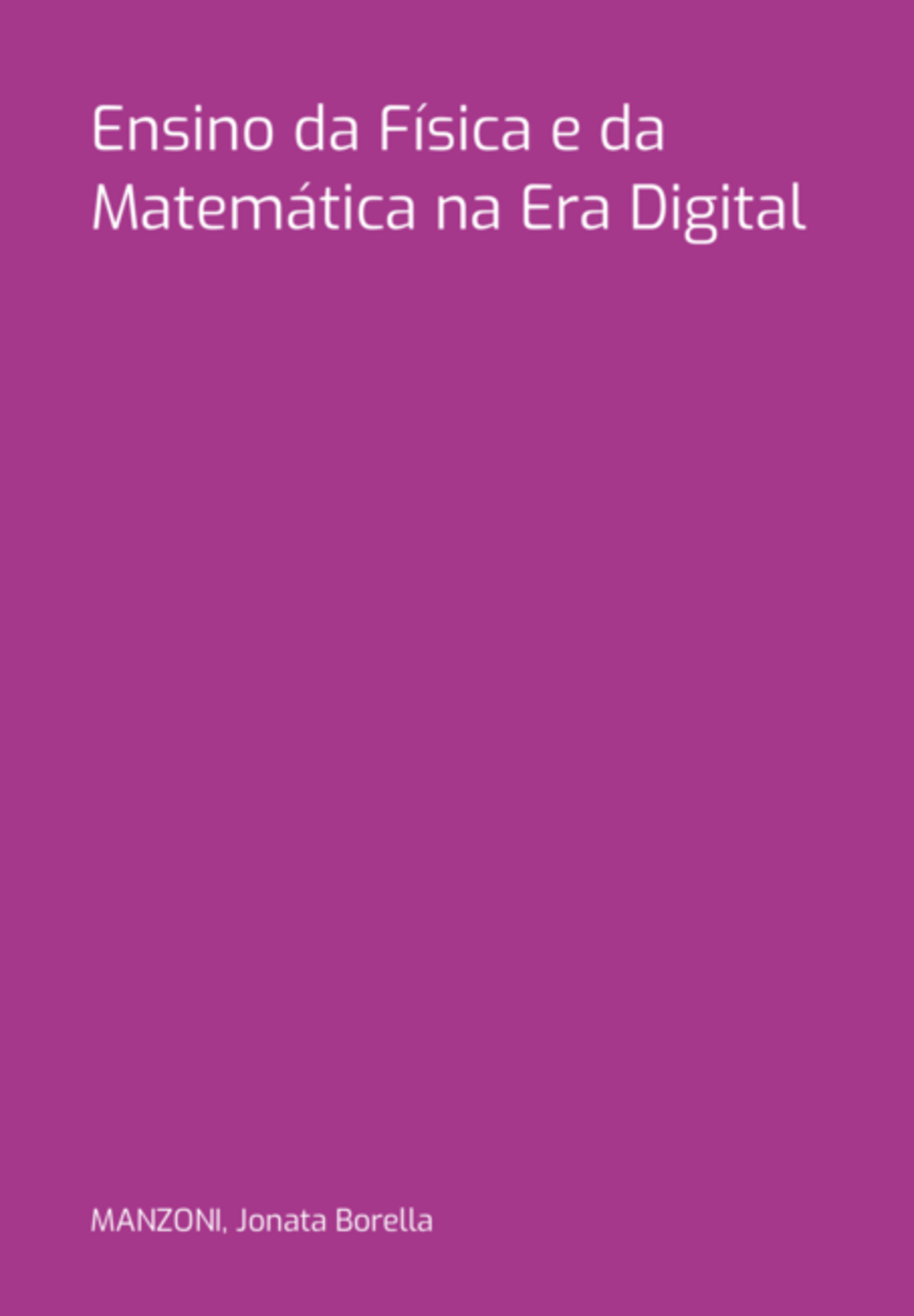 Ensino Da Física E Da Matemática Na Era Digital