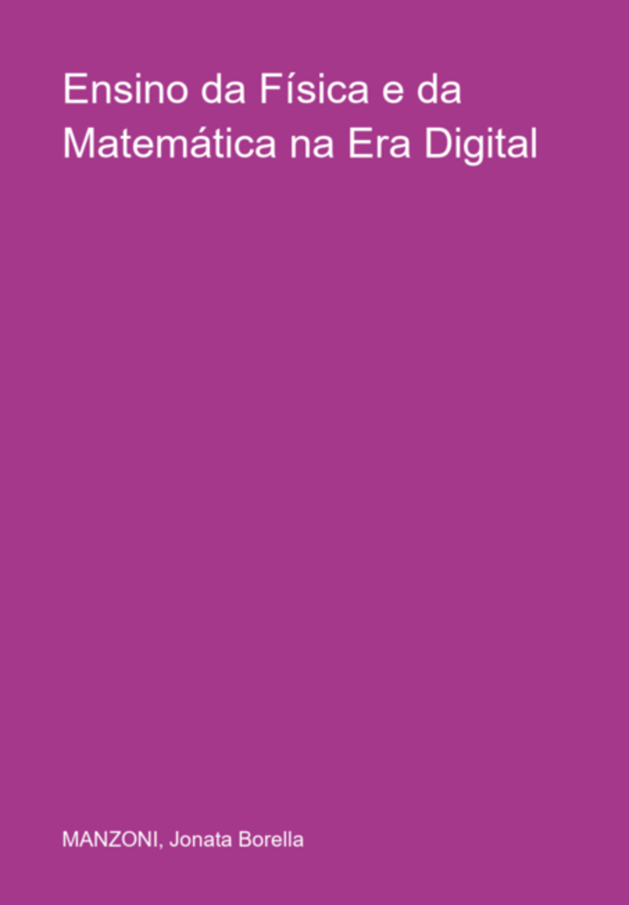 Ensino Da Física E Da Matemática Na Era Digital