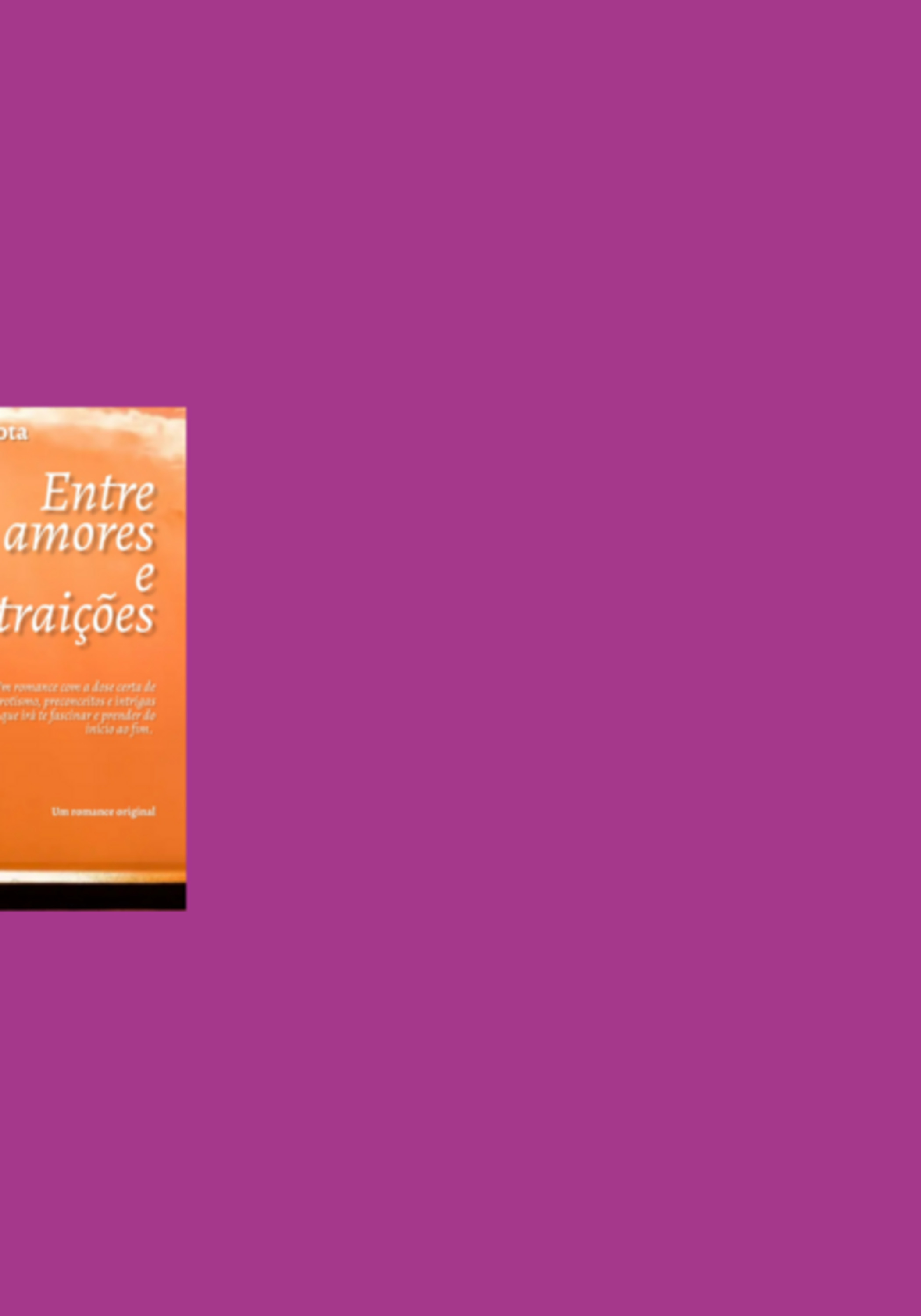 Entre Amores E Traições