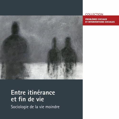 Entre itinérance et fin de vie