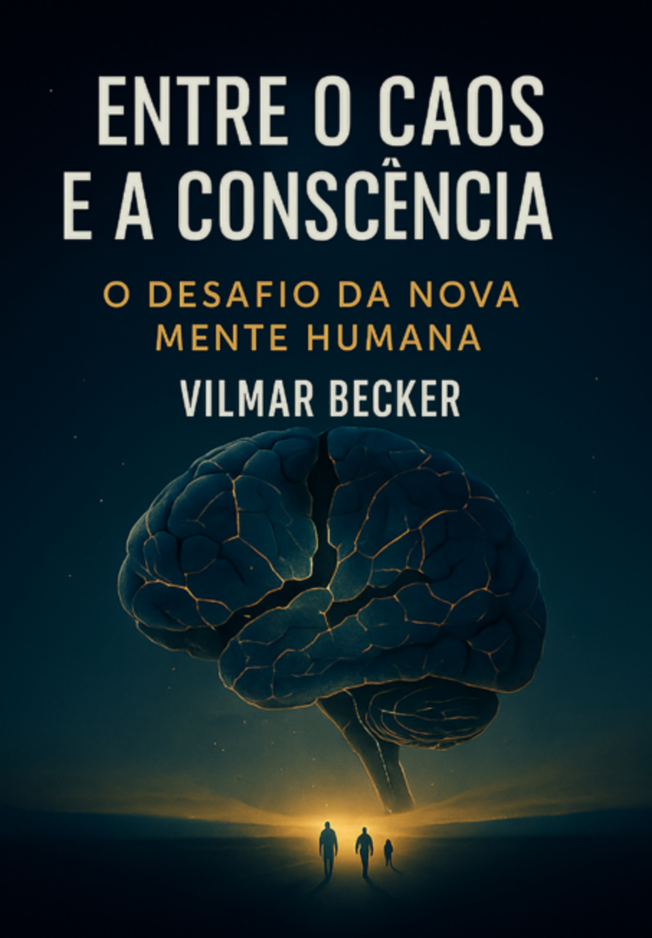 Entre O Caos E A Consciência