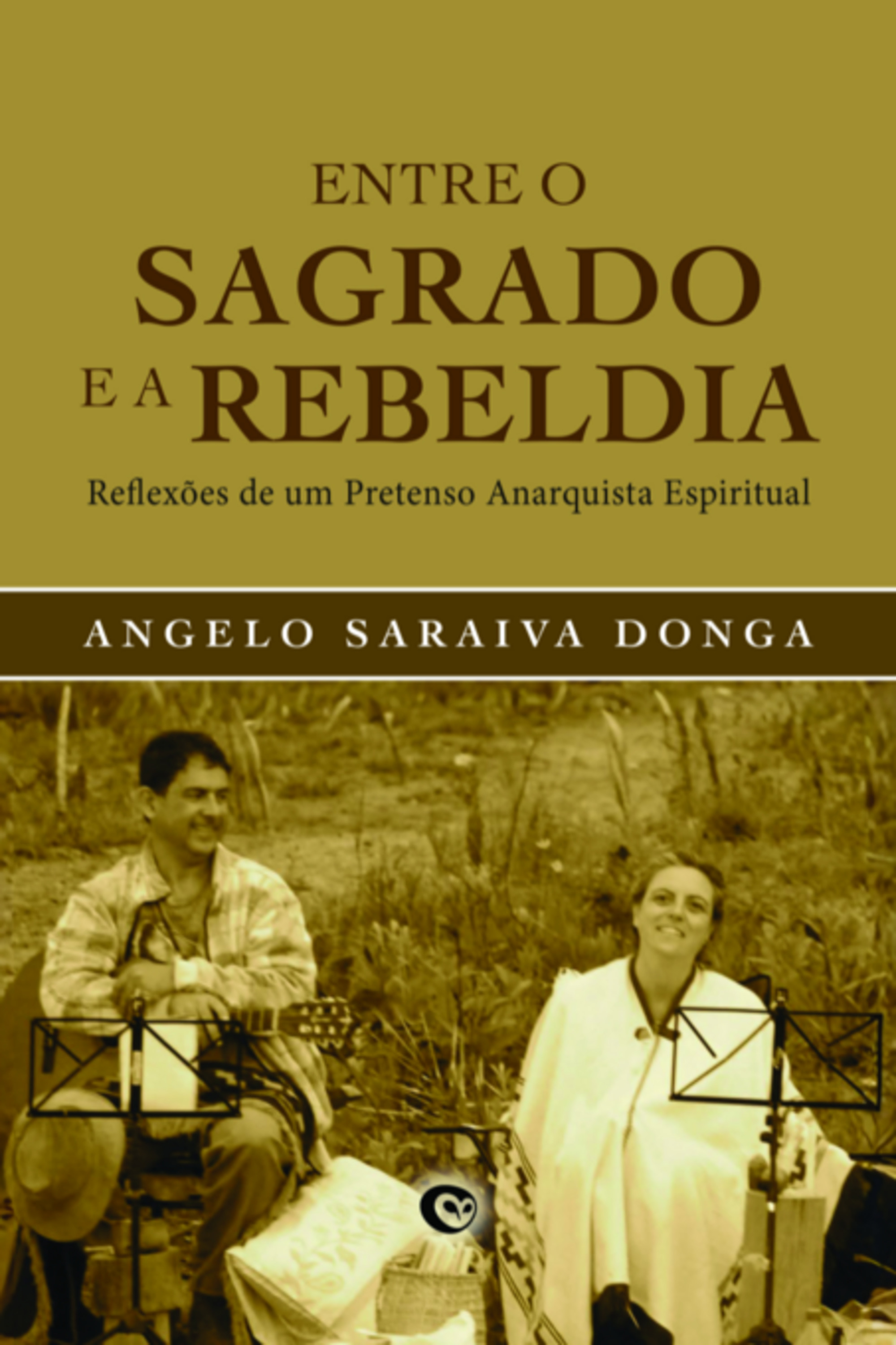 Entre O Sagrado E A Rebeldia