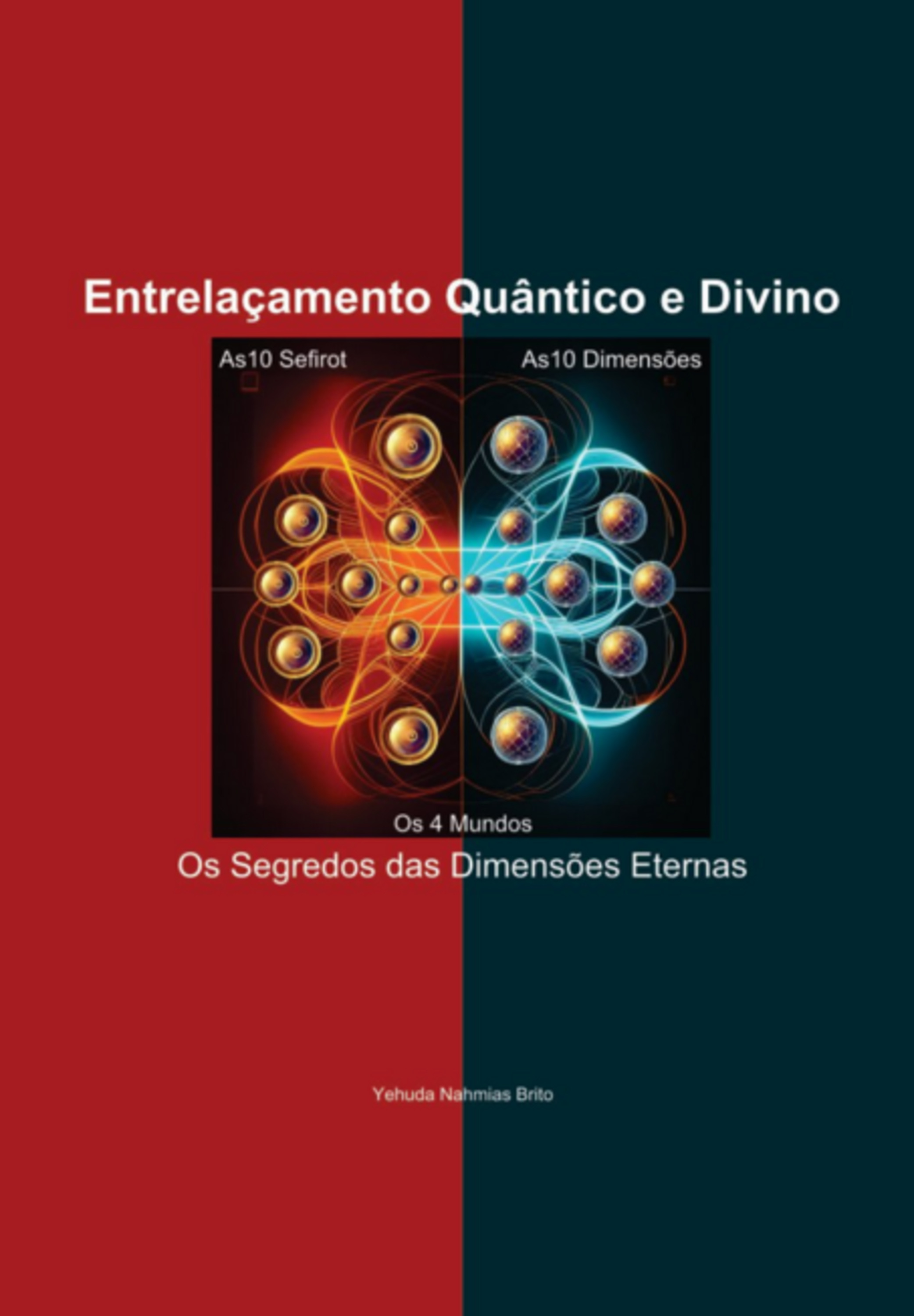 Entrelaçamento Quantico E Divino