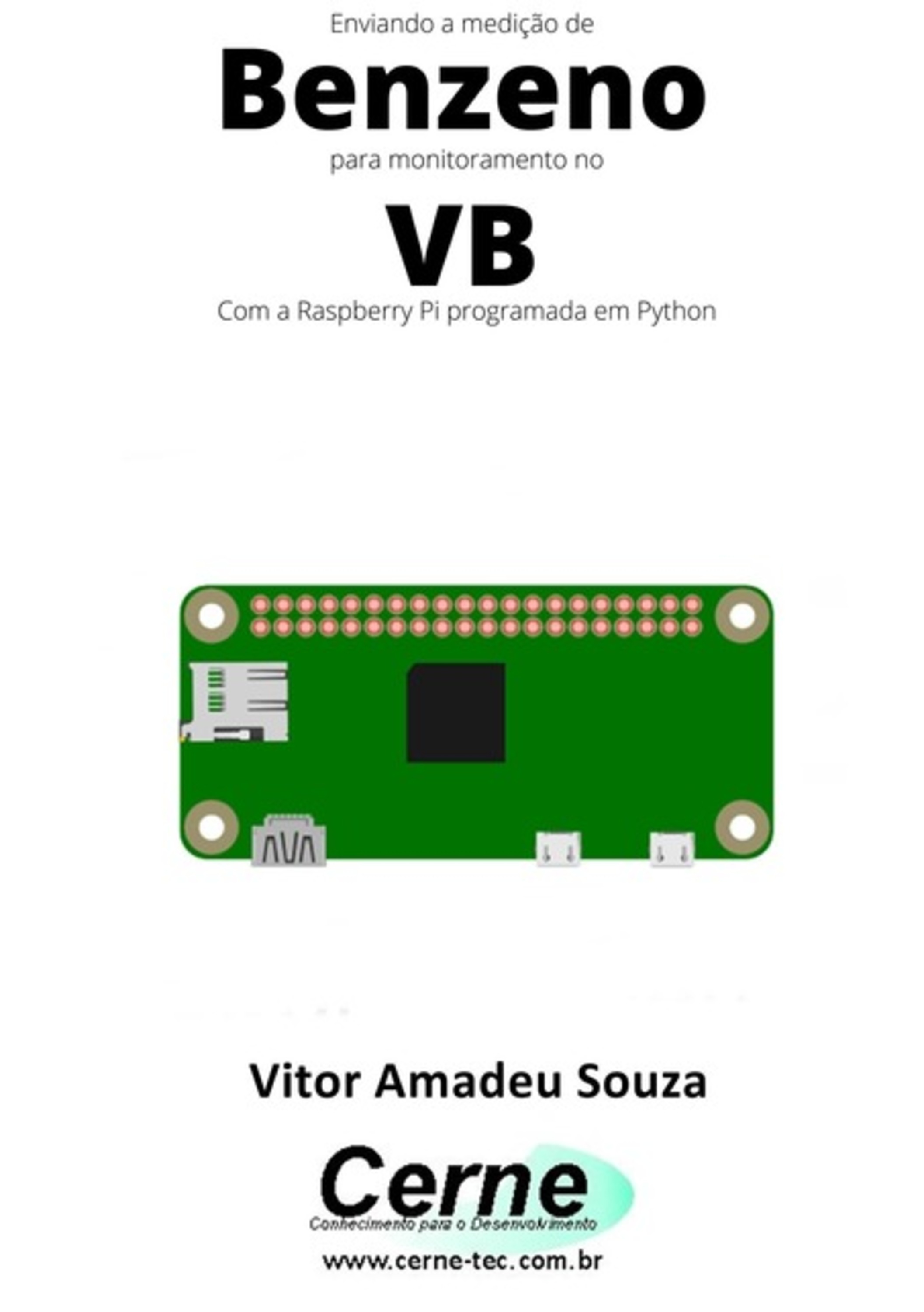 Enviando A Medição De Benzeno Para Monitoramento No Vb Com A Raspberry Pi Programada Em Python