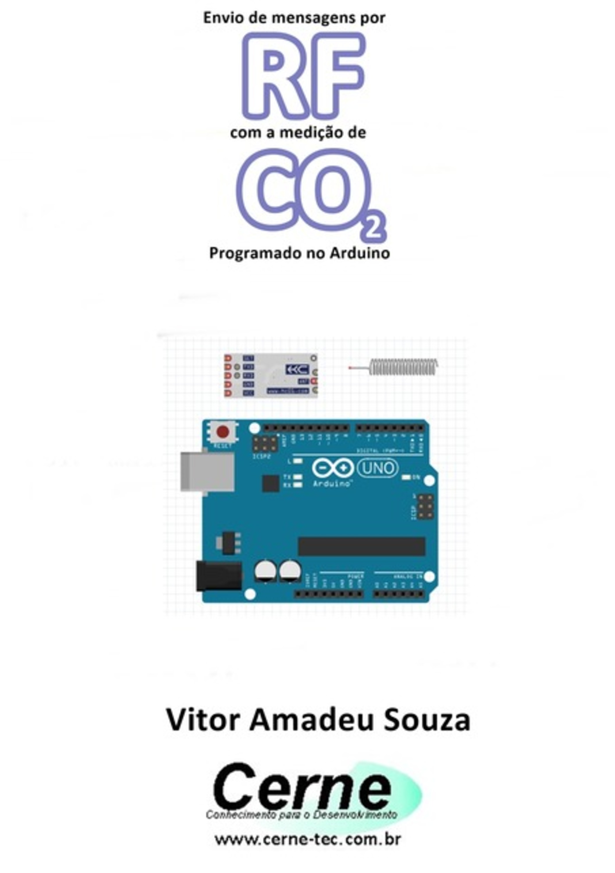 Envio De Mensagens Por Rf Com A Medição De Co2 Programado No Arduino