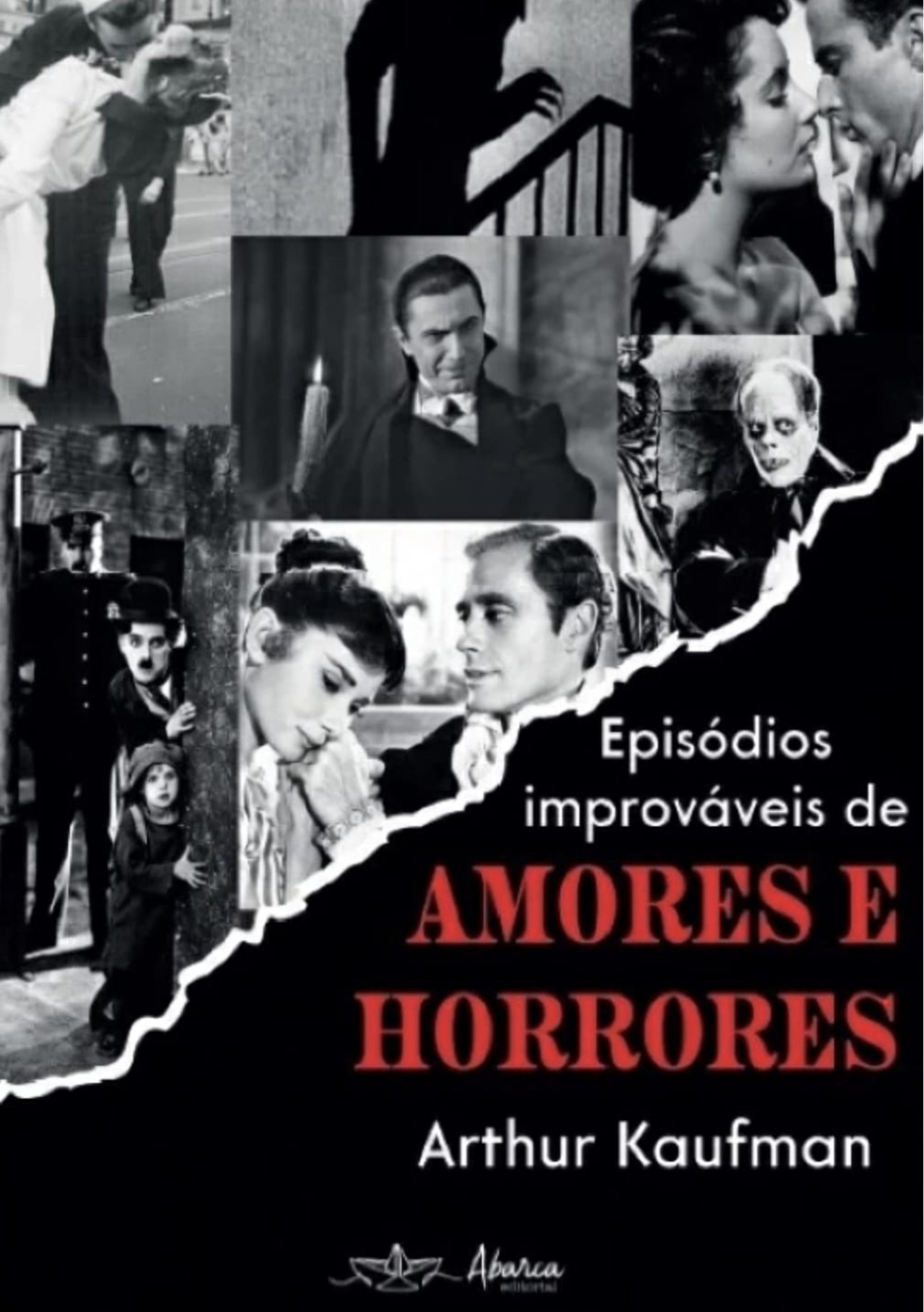  Episódios improváveis de amores e horrores