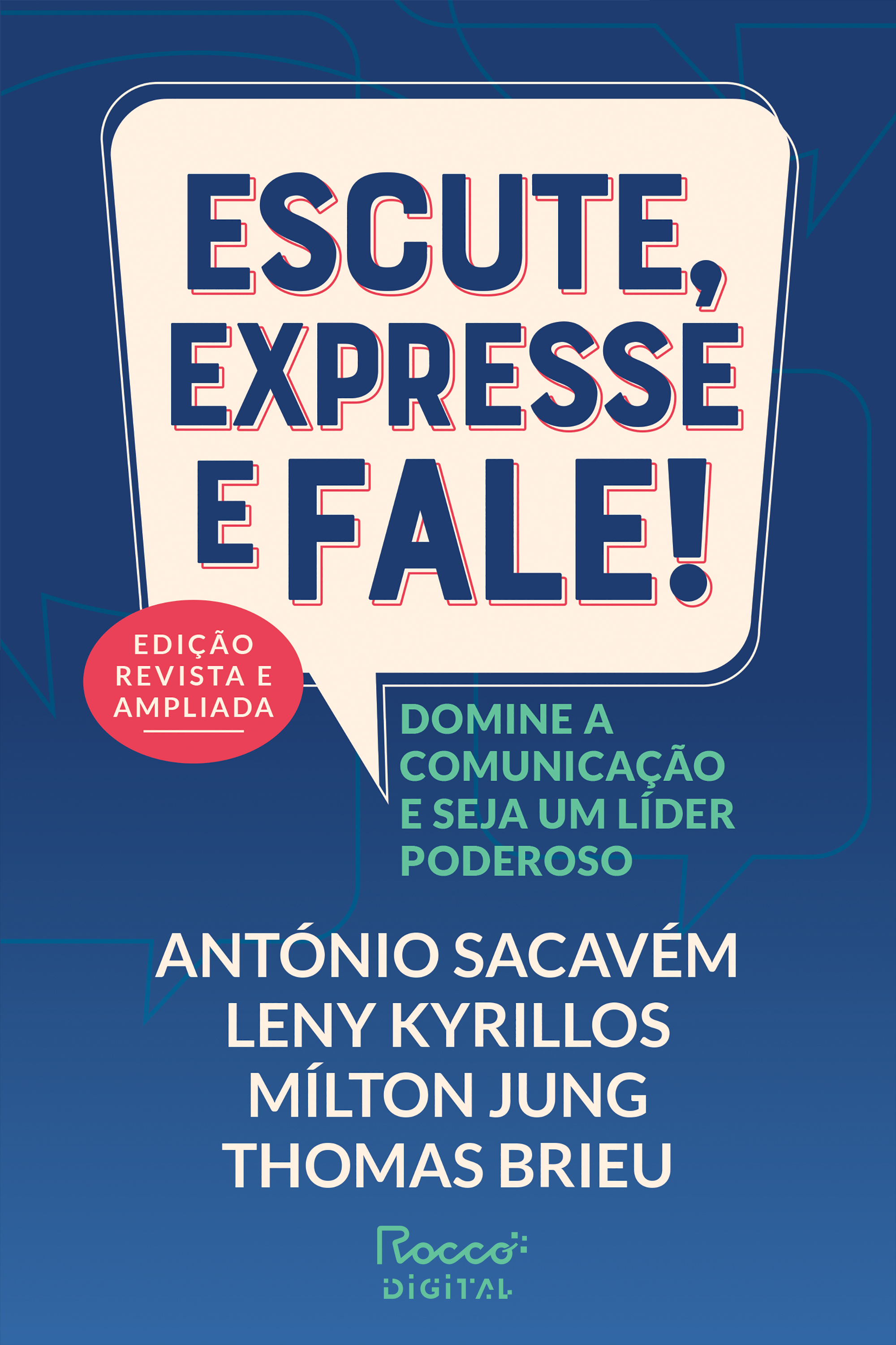 Escute, expresse e fale! — Edição revista e ampliada