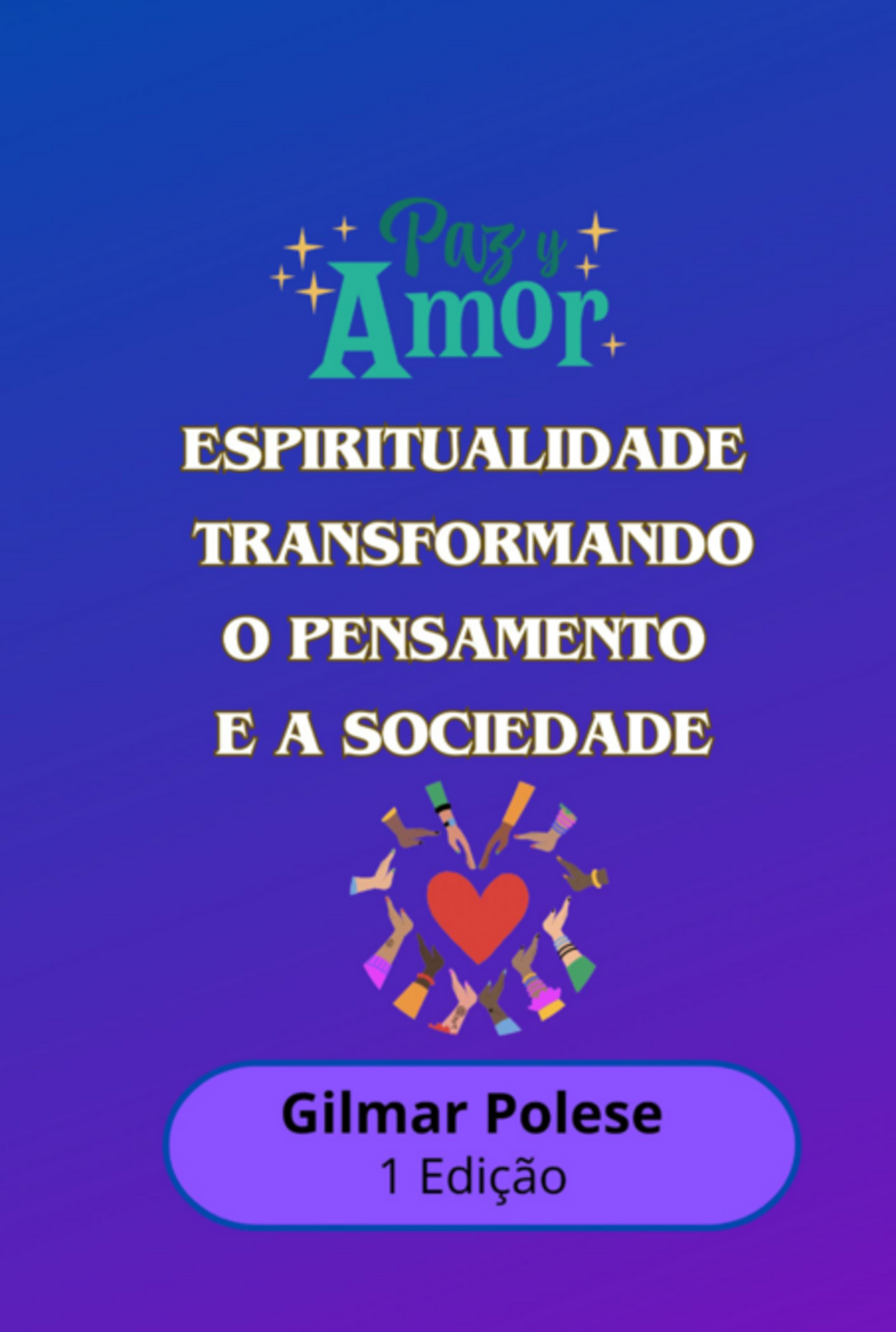 Espiritualidade: Transformando O Pensamento E A Sociedade