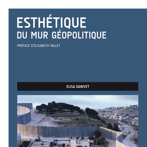 Esthétique du mur géopolitique