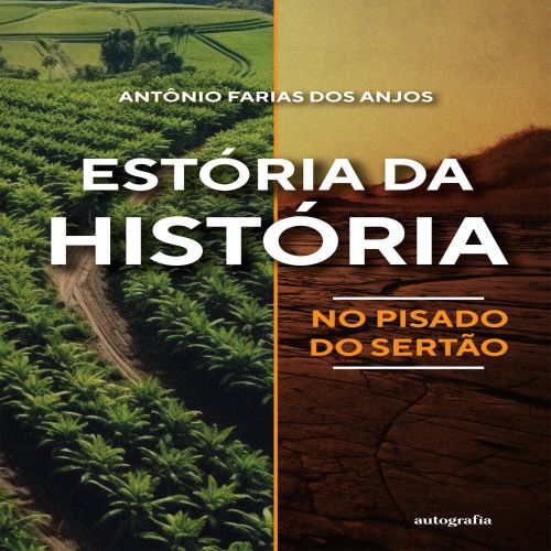 Estória da história, no pisado do sertão