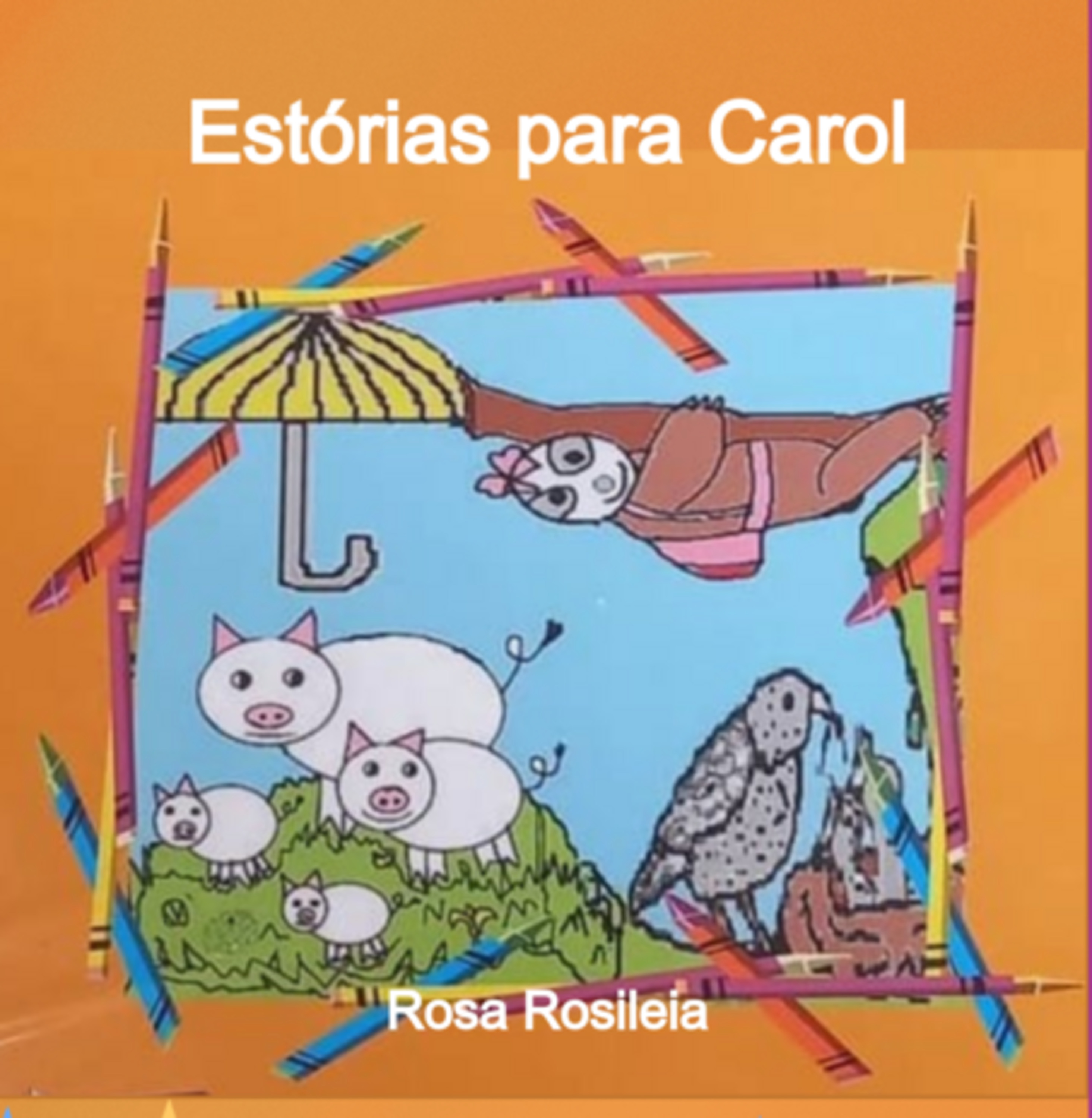 Estórias Para Carol