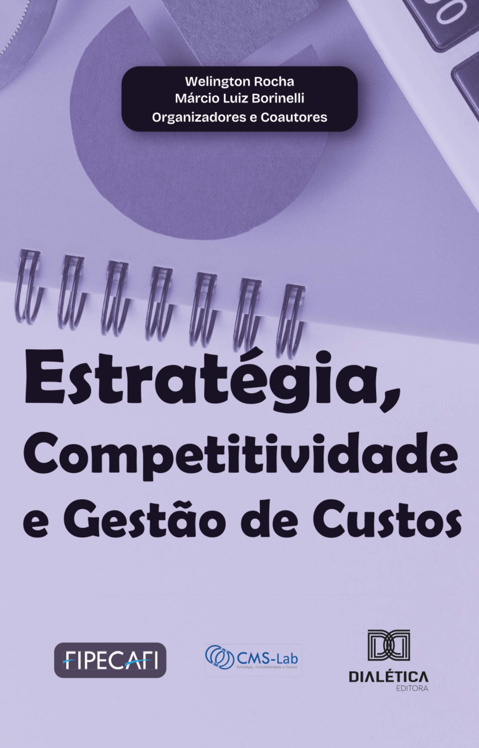 Estratégia, Competitividade e Gestão de Custos