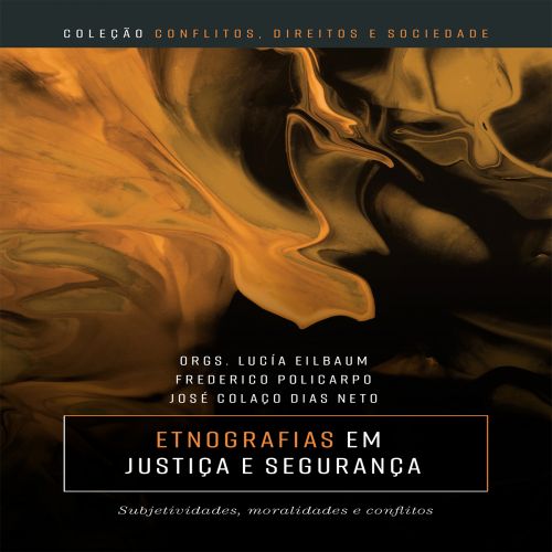 Etnografias em Justiça e Segurança - Vol2