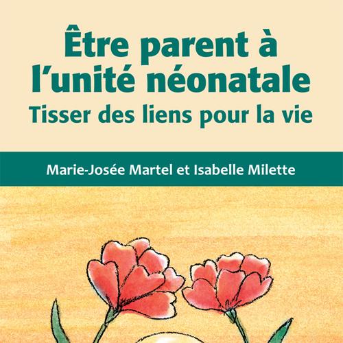 Être parent à l'unité néonatale