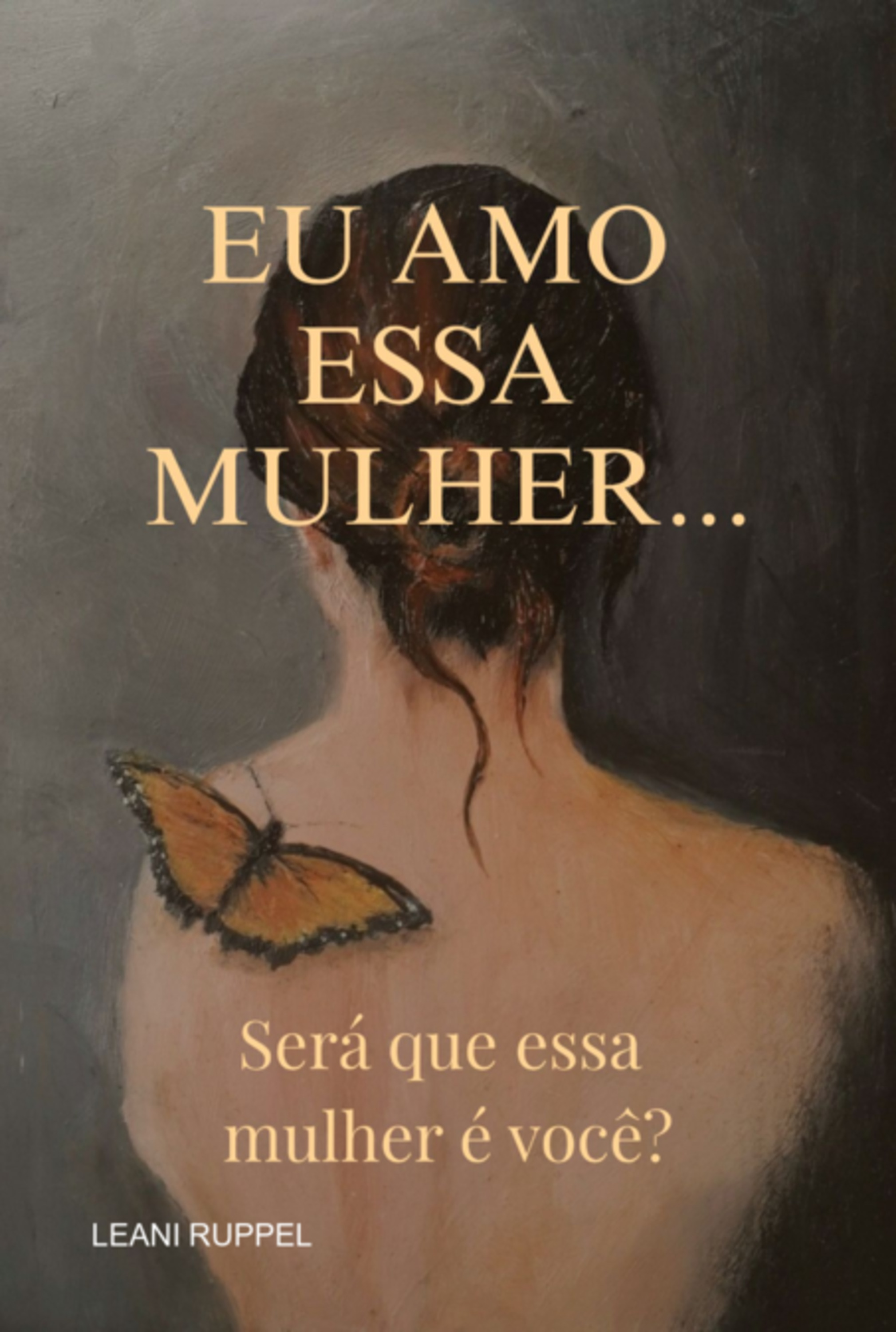 Eu Amo Essa Mulher...