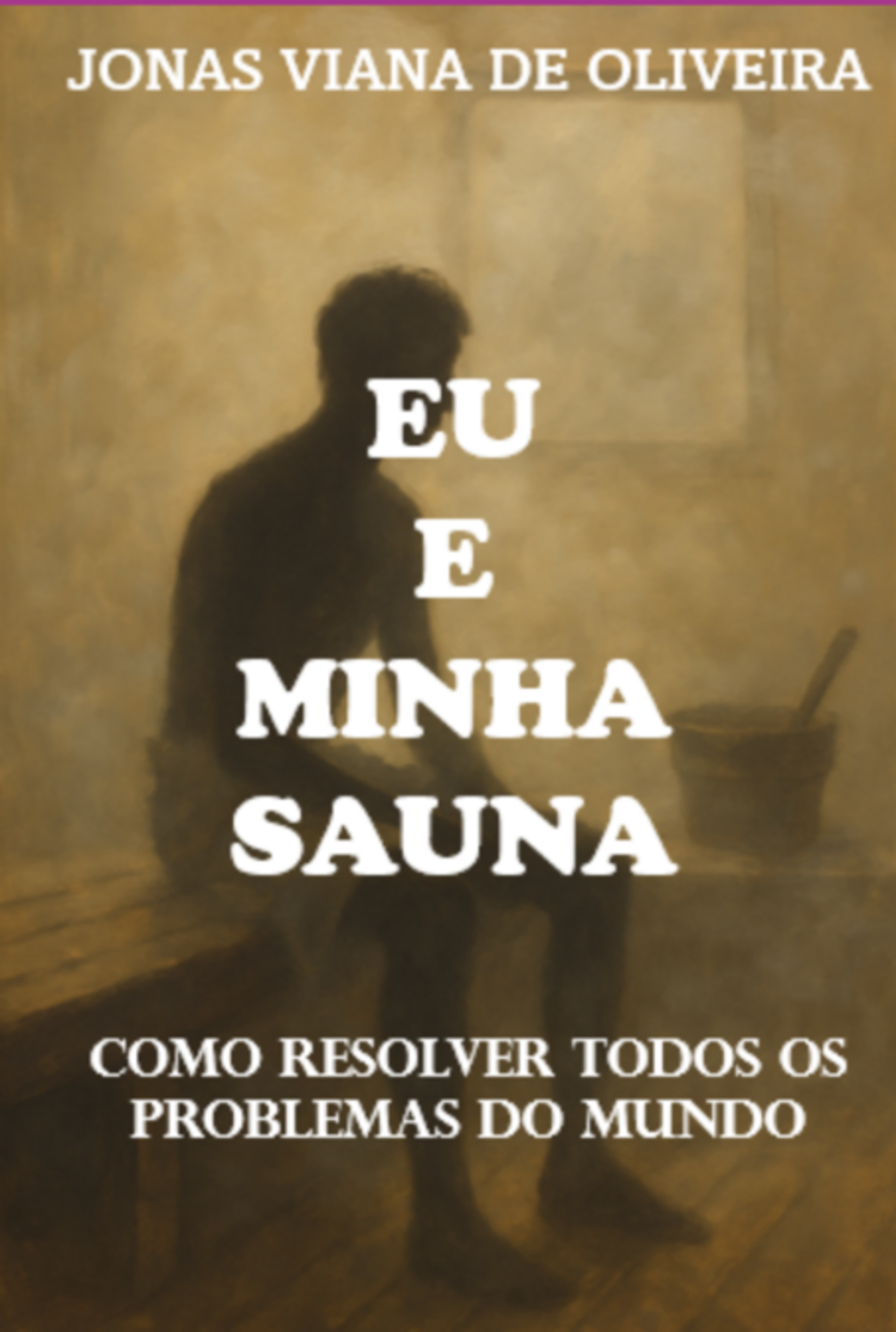 Eu E Minha Sauna