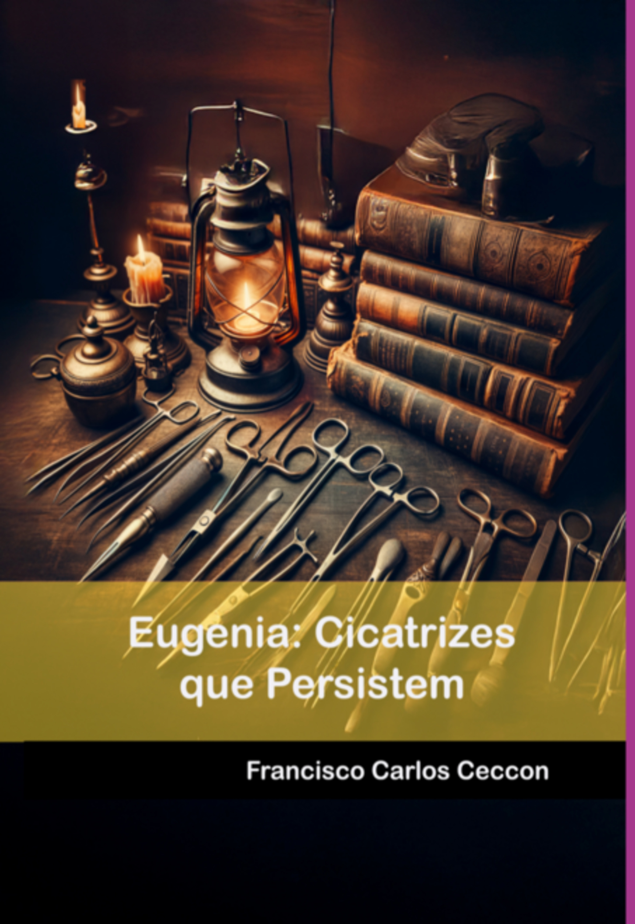 Eugenia: Cicatrizes Que Persistem