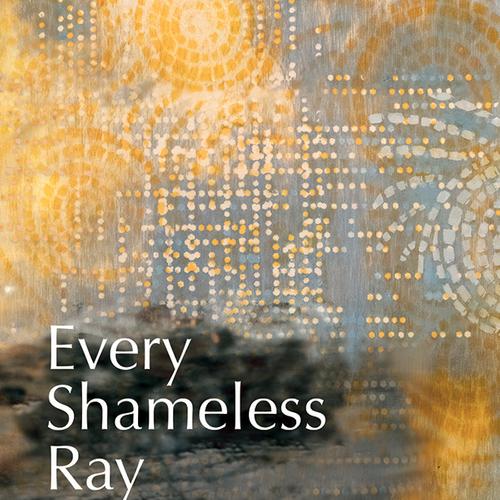 Every Shameless Ray