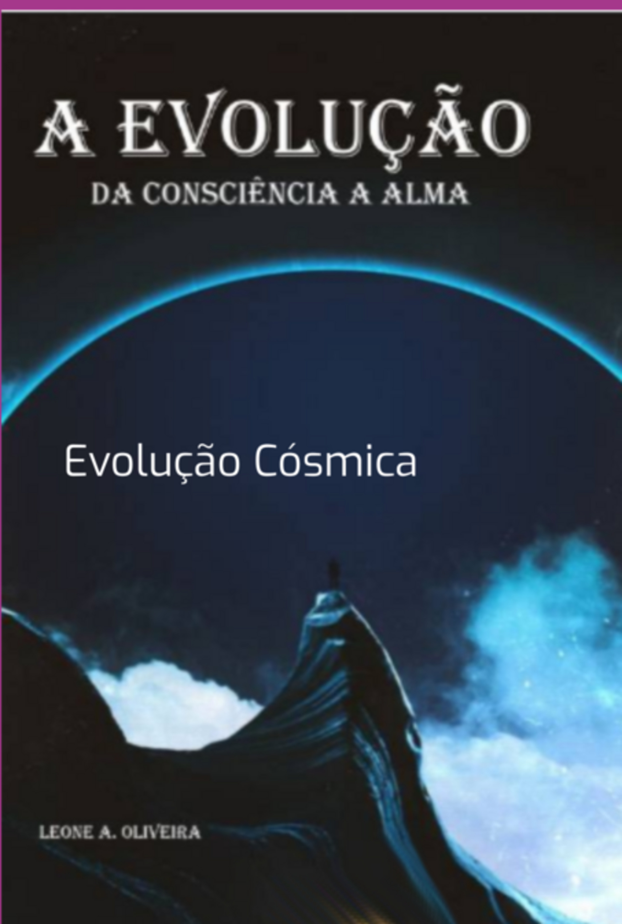 Evolução Da Consciência A Alma