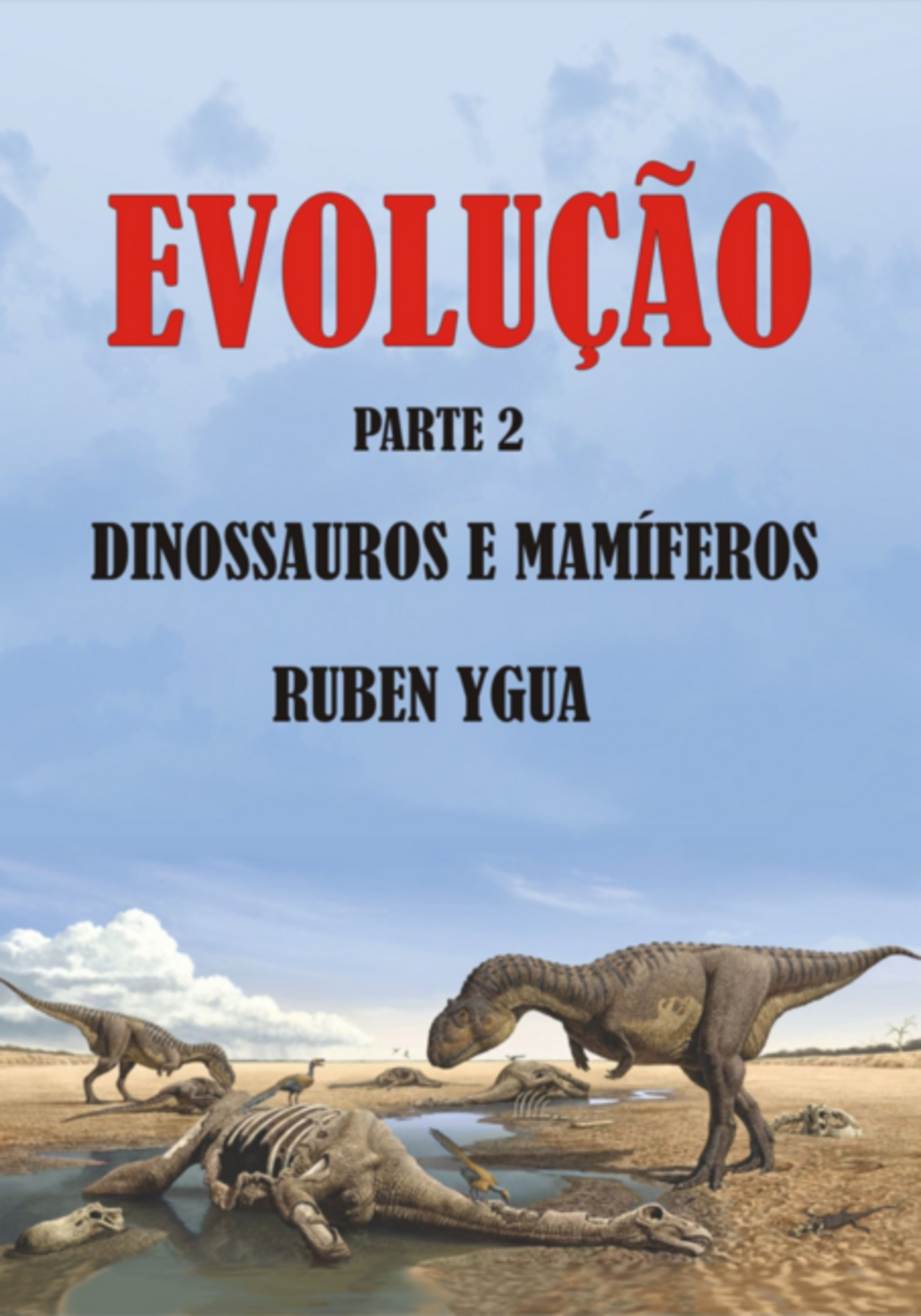 Evolução- Dinossauros E Mamíferos