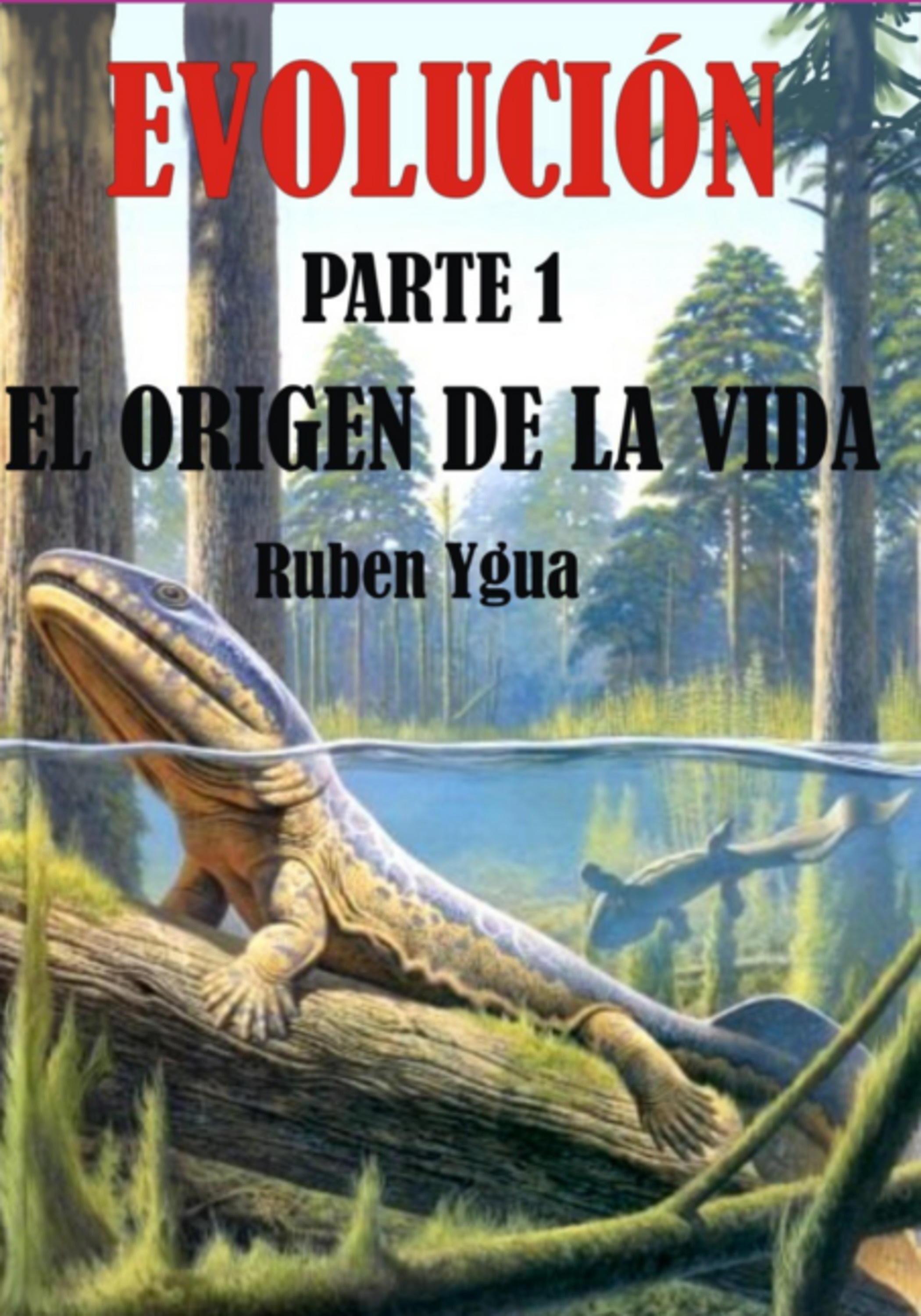 Evolucion- El Origen De La Vida