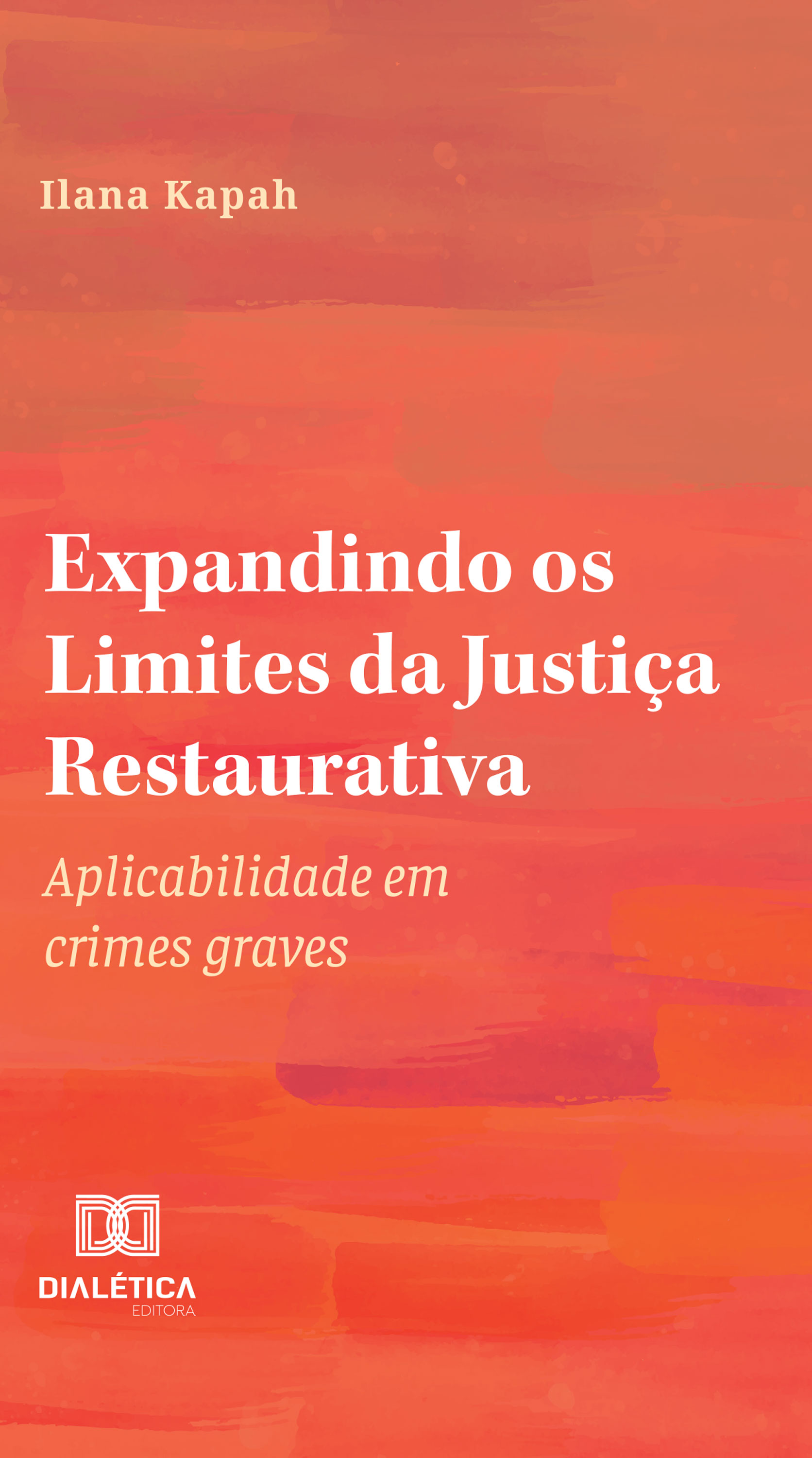 Expandindo os Limites da Justiça Restaurativa: aplicabilidade em crimes graves