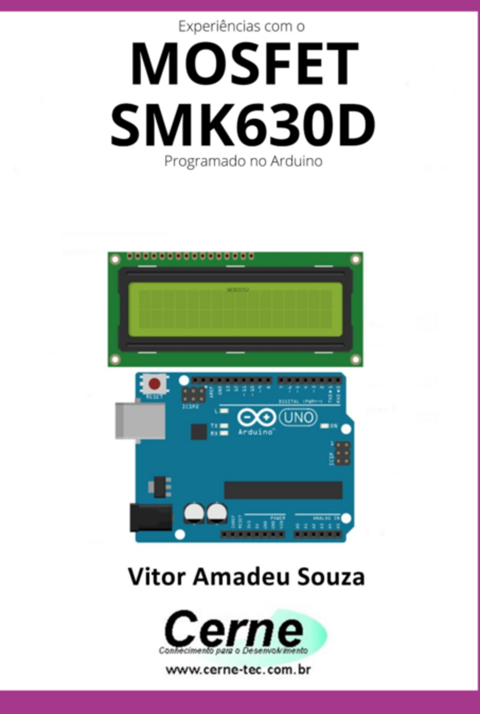 Experiências Com O Mosfet Smk630d Programado No Arduino