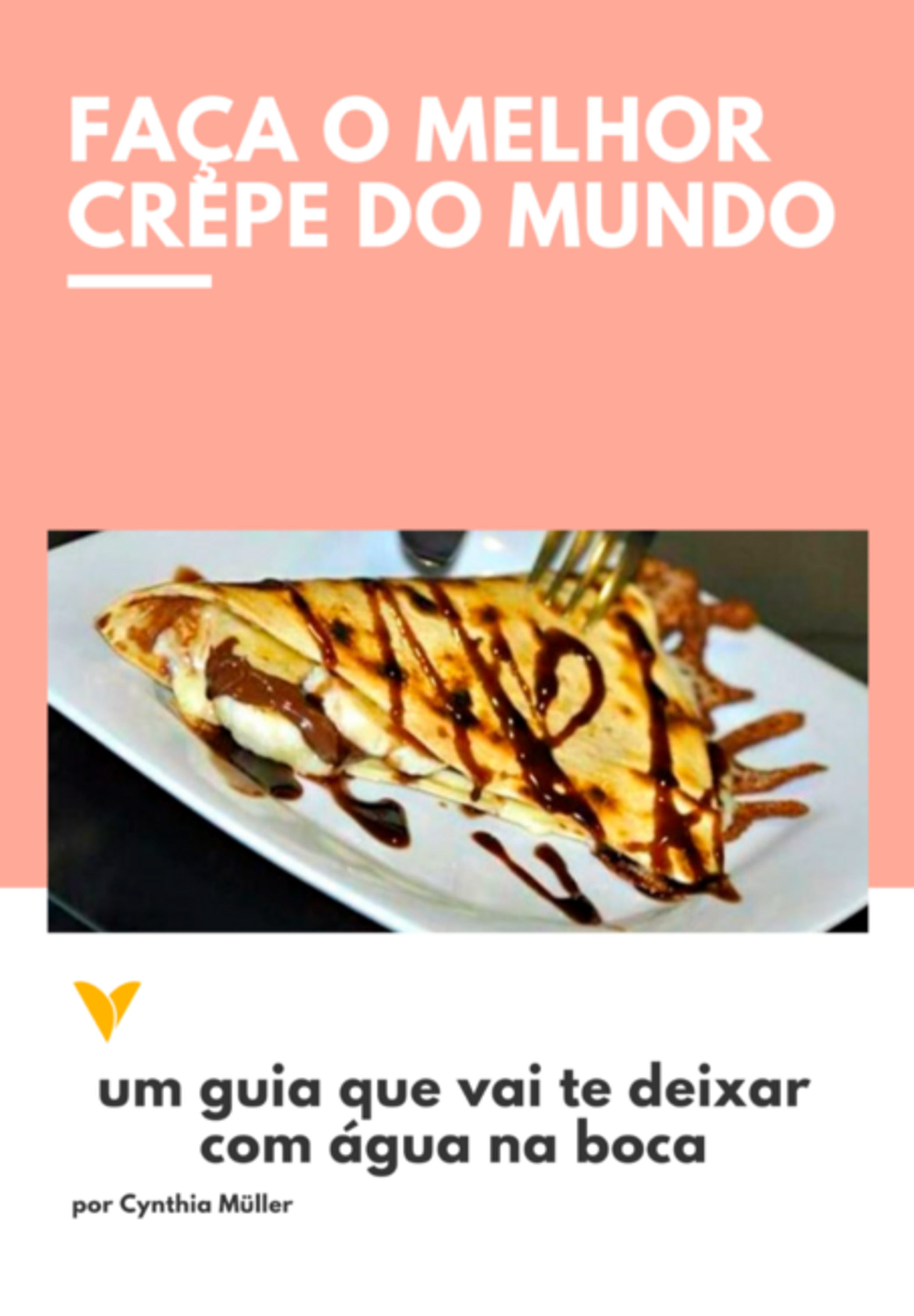 Faça O Melhor Crepe Do Mundo