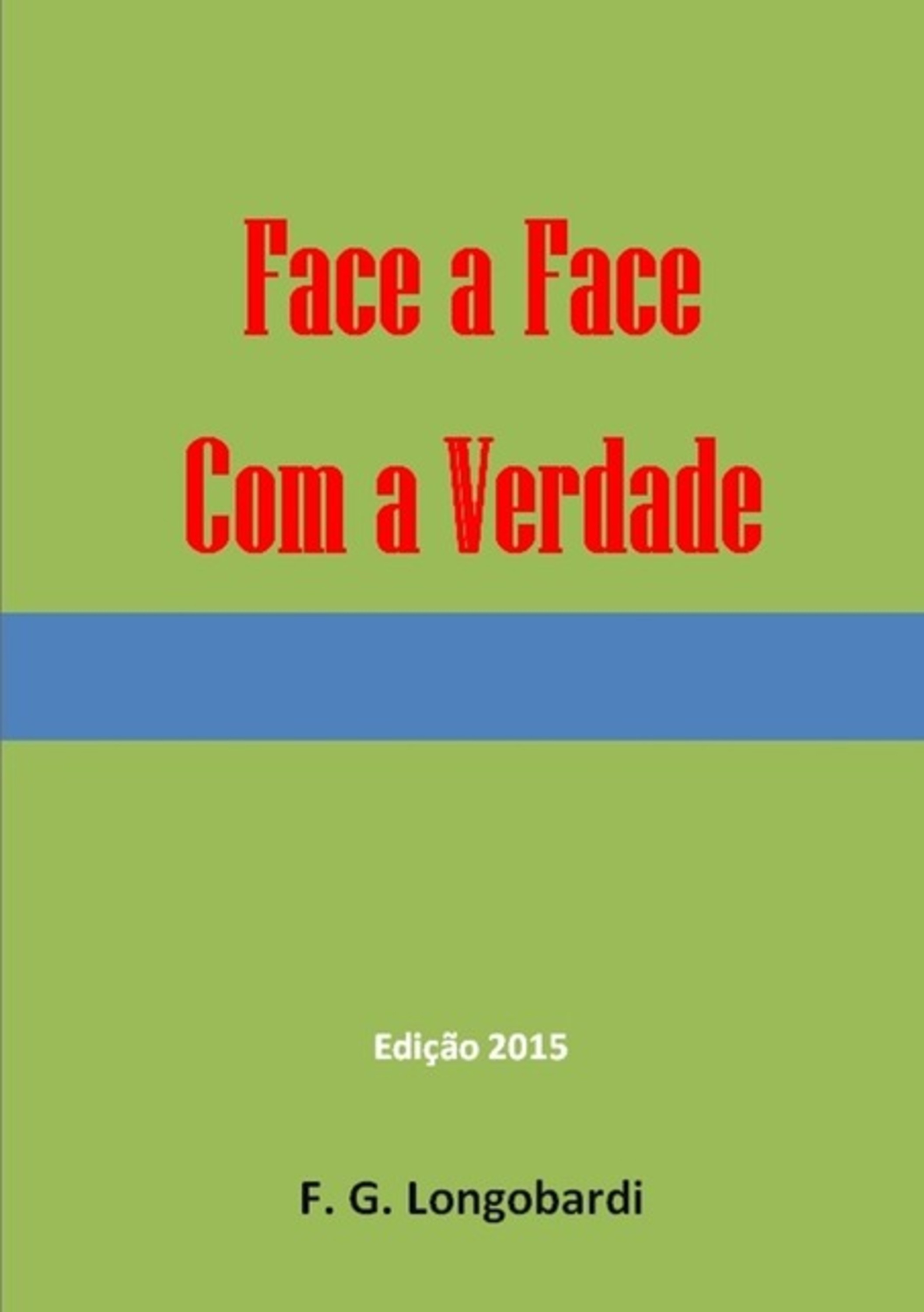 Face A Face Com A Verdade