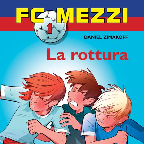 FC Mezzi 1 - La rottura