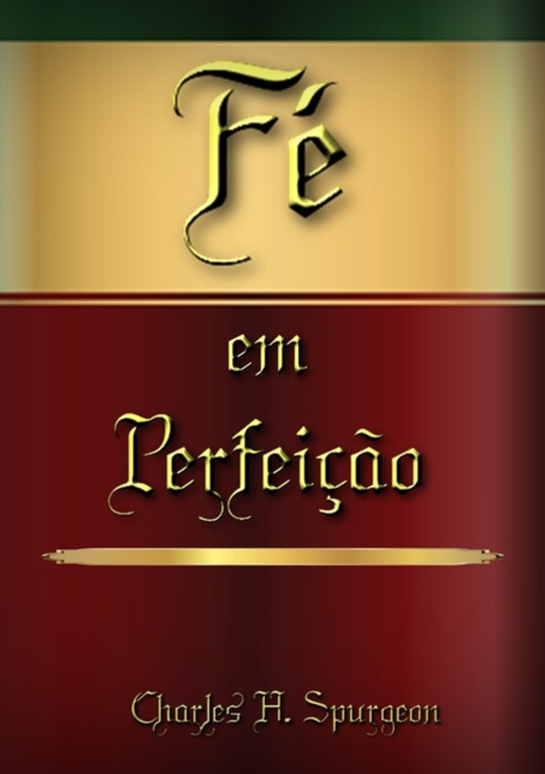 Fé Em Perfeição